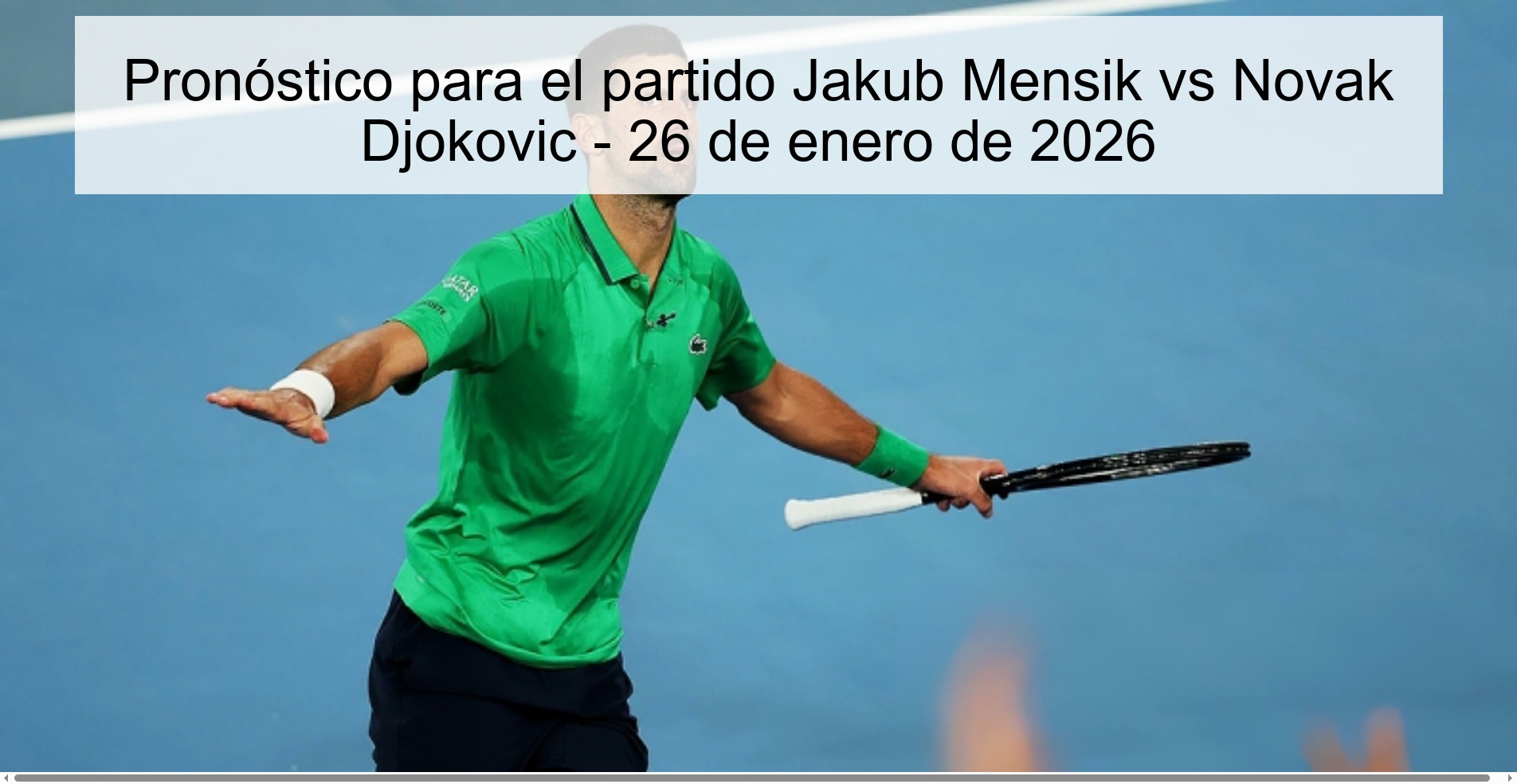 Prediction for the match Jakub Mensik vs Novak Djokovic - January 26, 2026 Prediction for the match Jakub Mensik vs Novak Djokovic - January 26, 2026