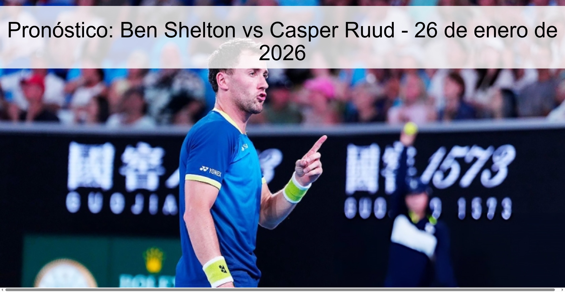 Pronóstico: Ben Shelton vs Casper Ruud - 26 de enero de 2026