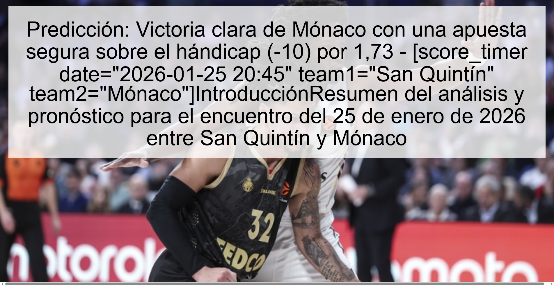 Predicción: Victoria clara de Mónaco con una apuesta segura sobre el hándicap (-10) por 1,73 - [score_timer date= Predicción: Victoria clara de Mónaco con una apuesta segura sobre el hándicap (-10) por 1,73 - [score_timer date=