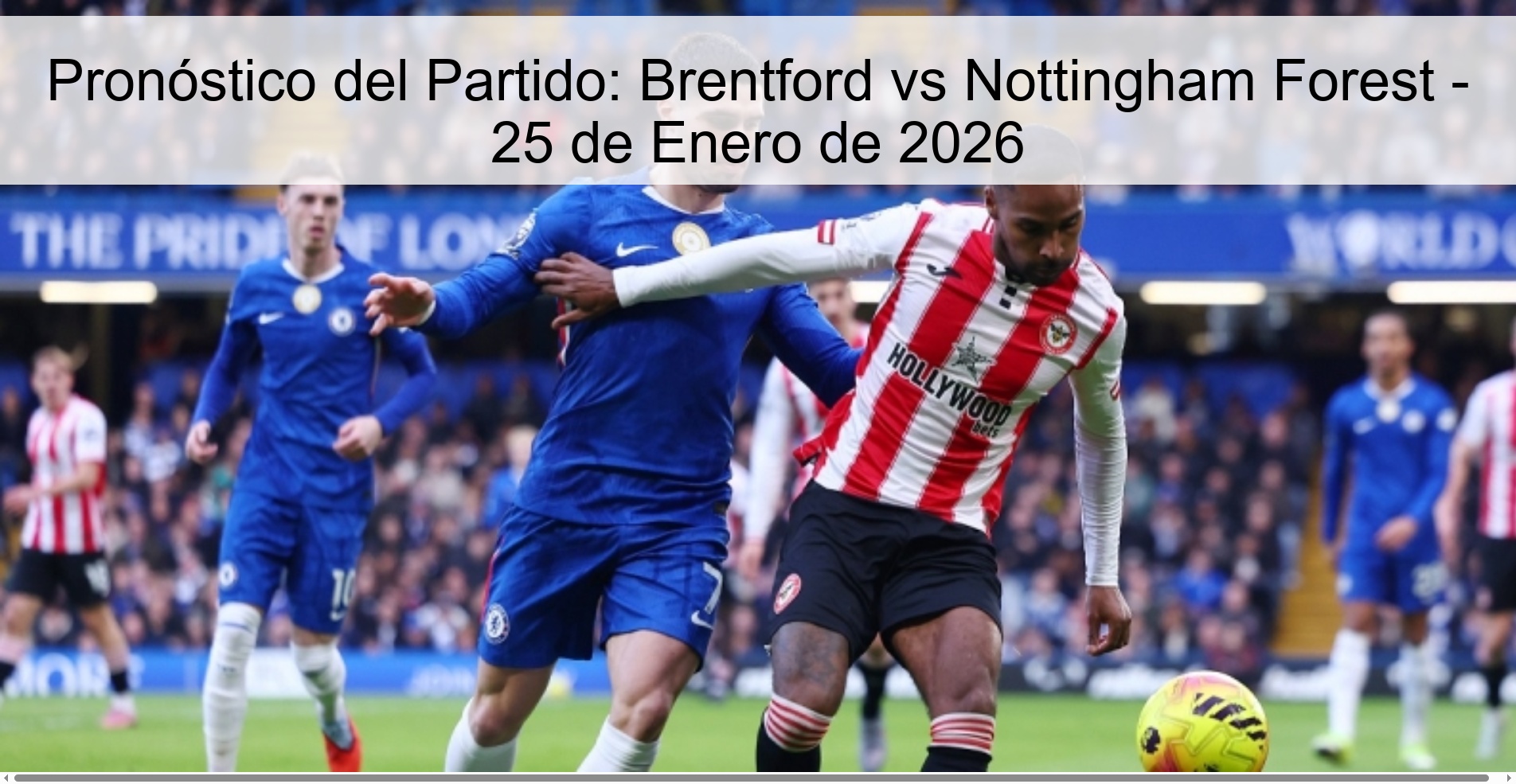 Pronóstico del Partido: Brentford vs Nottingham Forest - 25 de Enero de 2026