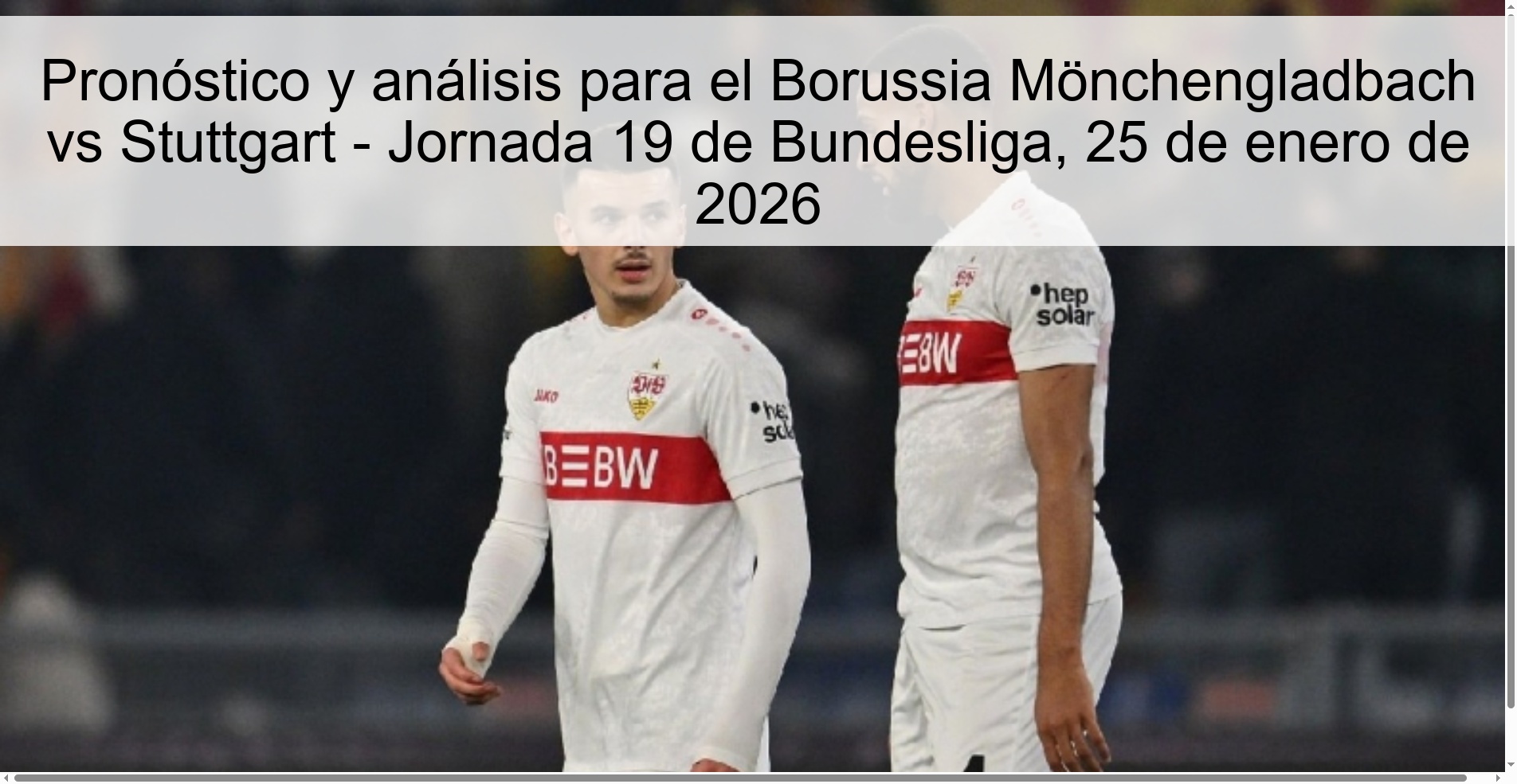 Pronóstico y análisis para el Borussia Mönchengladbach vs Stuttgart - Jornada 19 de Bundesliga, 25 de enero de 2026