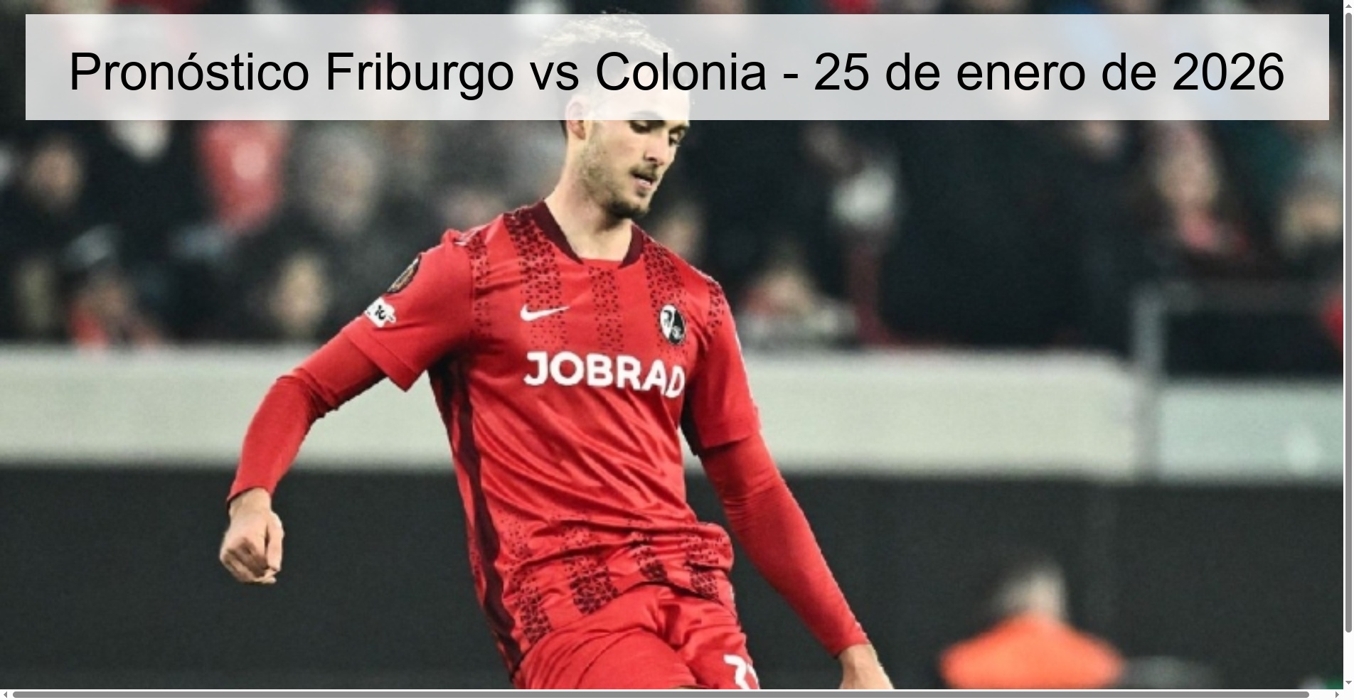 Freiburg vs Cologne Prediction – January 25, 2026