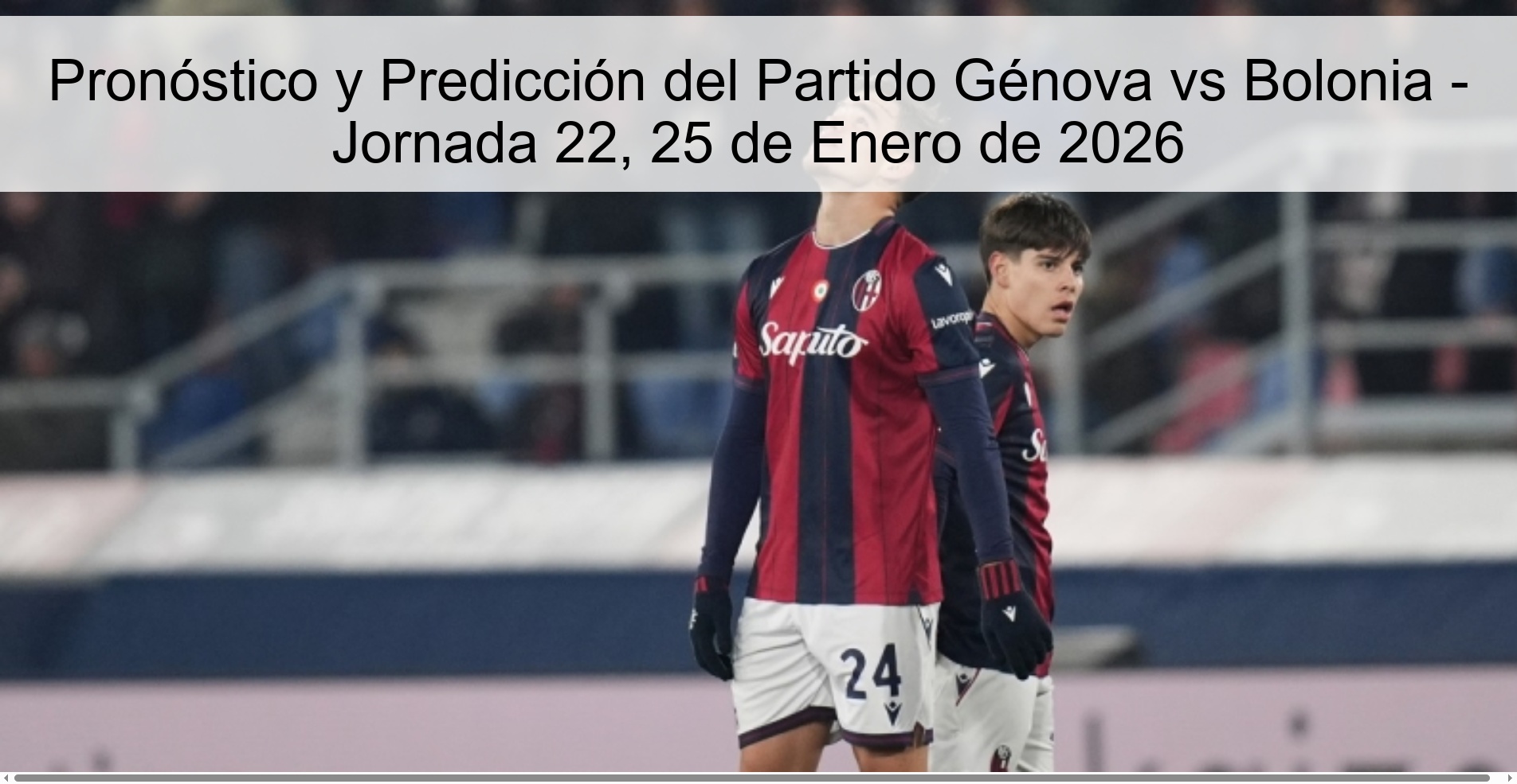 Pronóstico y Predicción del Partido Génova vs Bolonia - Jornada 22, 25 de Enero de 2026