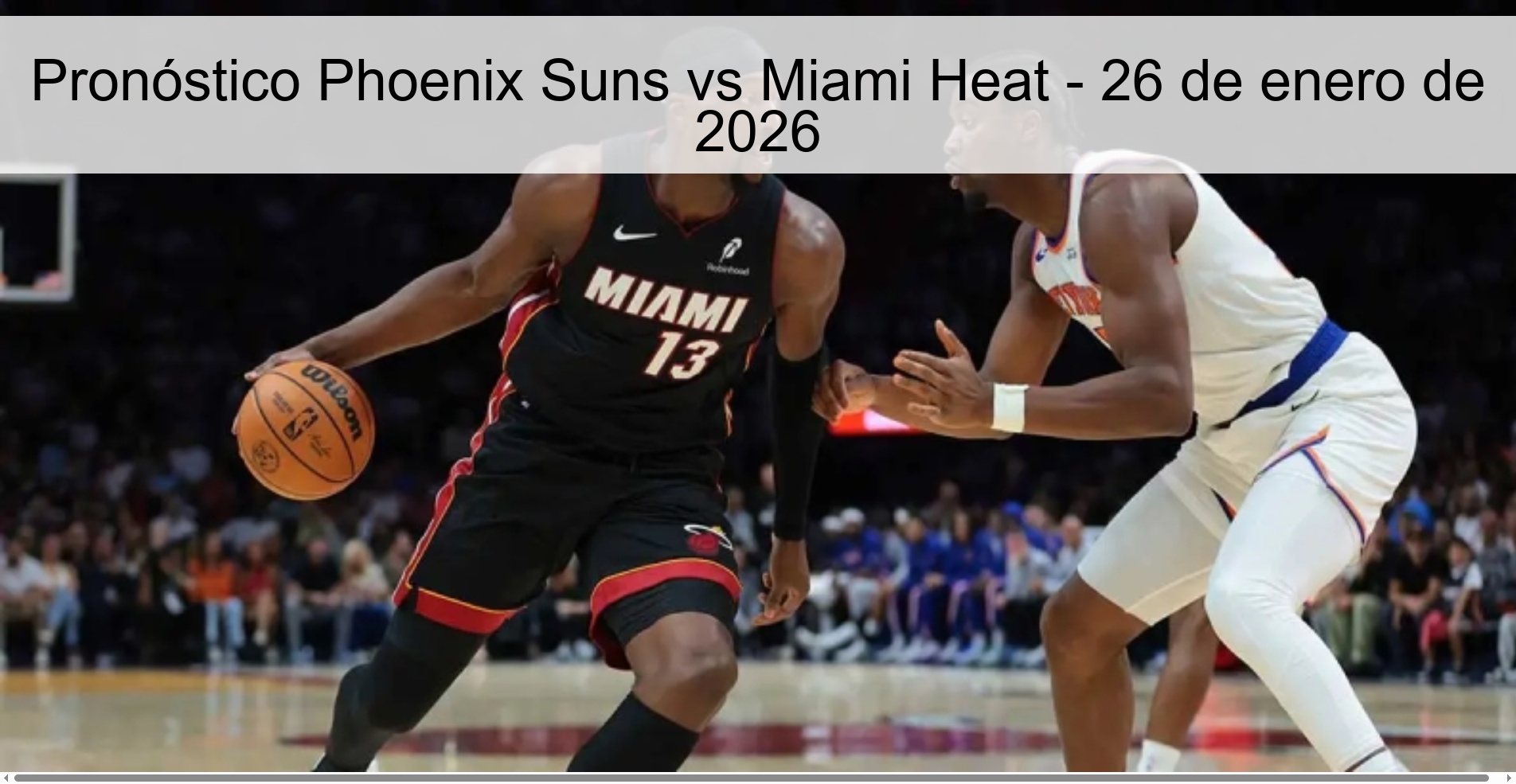 Pronóstico Phoenix Suns vs Miami Heat - 26 de enero de 2026
