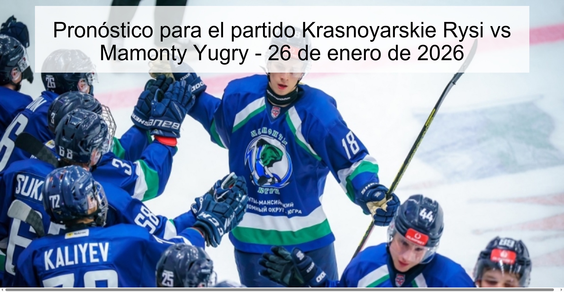 Pronóstico para el partido Krasnoyarskie Rysi vs Mamonty Yugry - 26 de enero de 2026