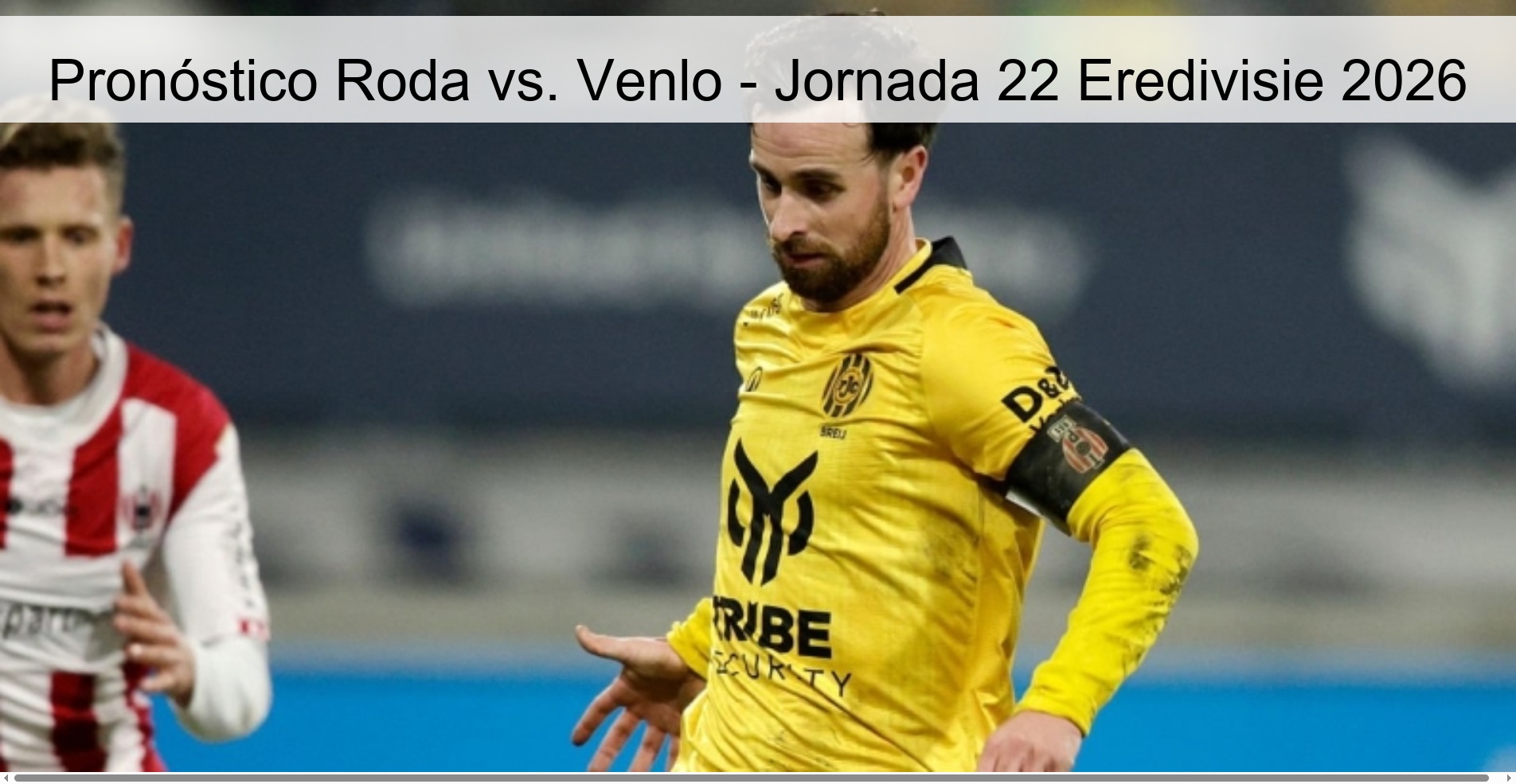 Prediction Roda vs. Venlo - Matchday 22 Eredivisie 2026 Prediction Roda vs. Venlo - Matchday 22 Eredivisie 2026
