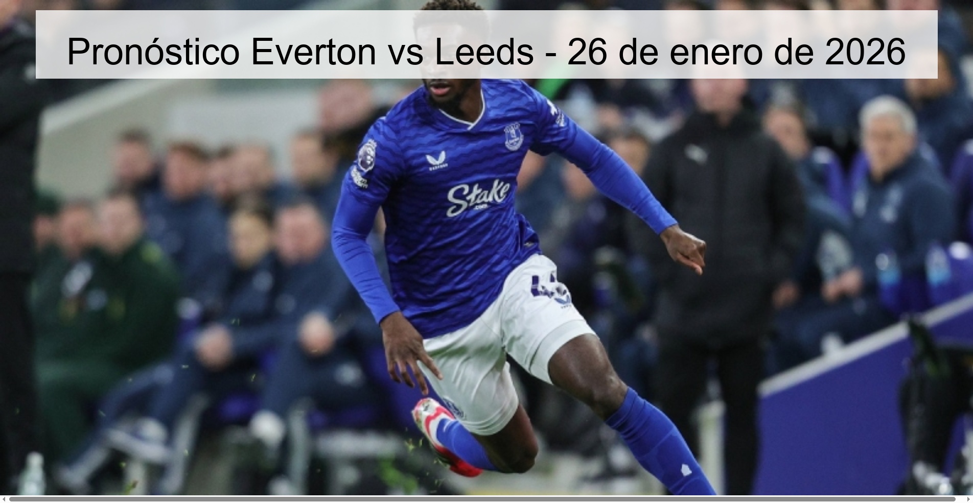 Everton vs Leeds Prediction – January 26, 2026