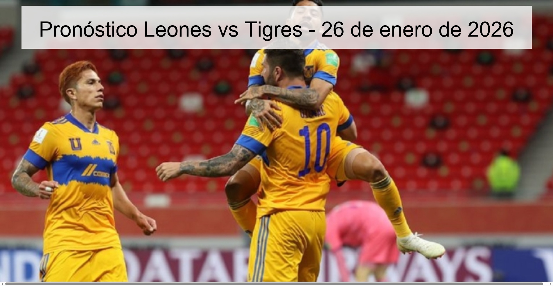 Leones vs Tigres Prediction - January 26, 2026