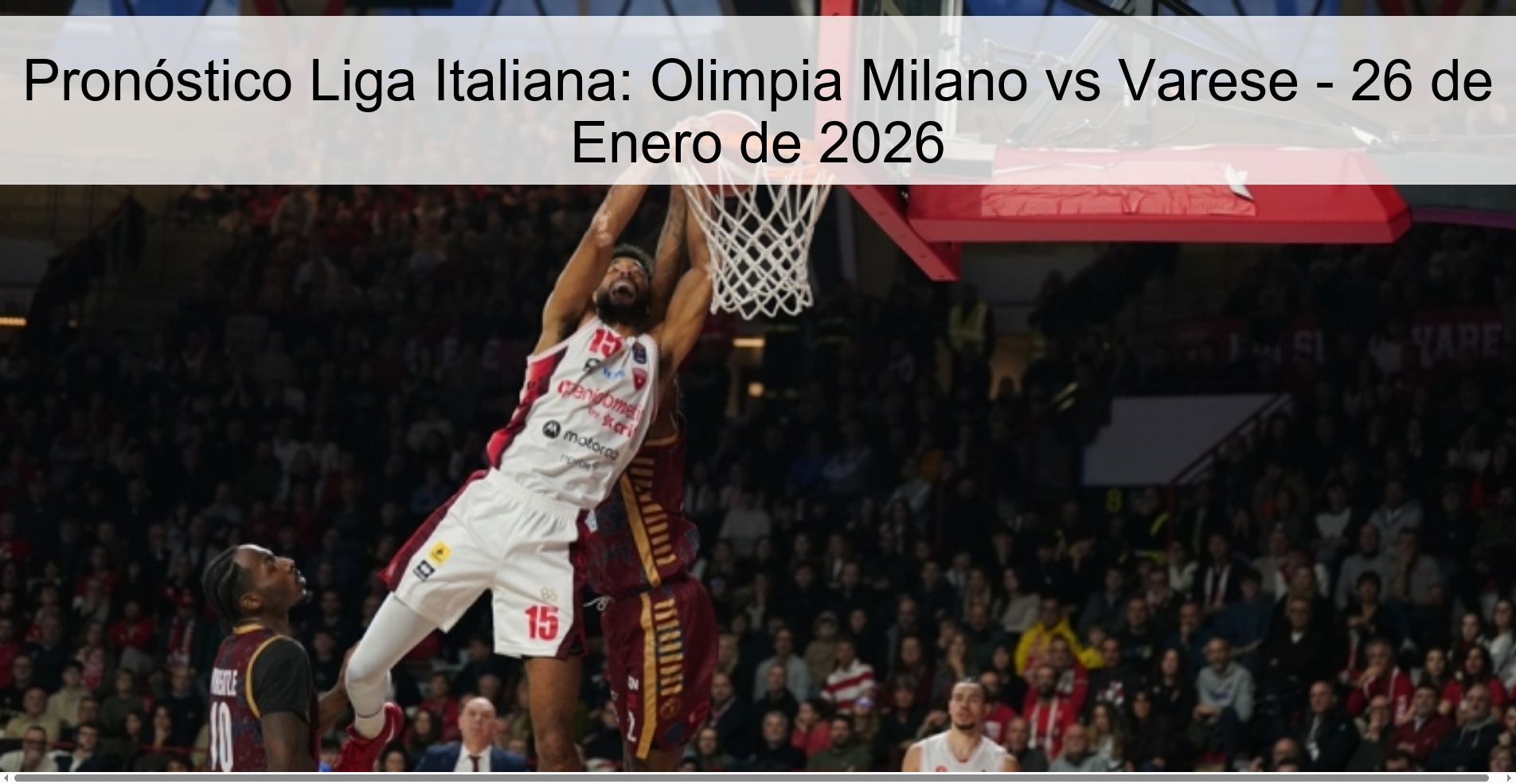 Pronóstico Liga Italiana: Olimpia Milano vs Varese - 26 de Enero de 2026 Pronóstico Liga Italiana: Olimpia Milano vs Varese - 26 de Enero de 2026
