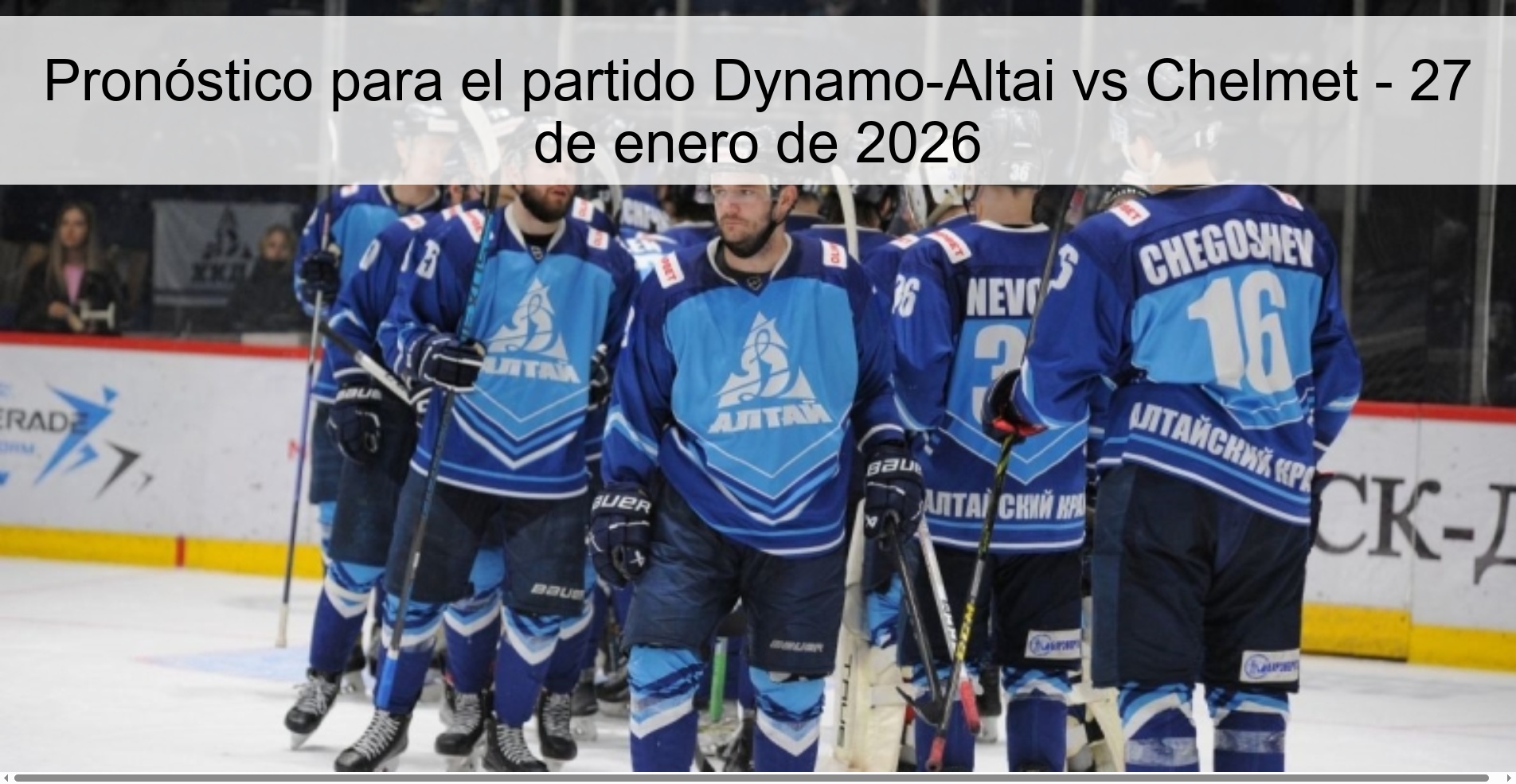 Pronóstico para el partido Dynamo-Altai vs Chelmet - 27 de enero de 2026