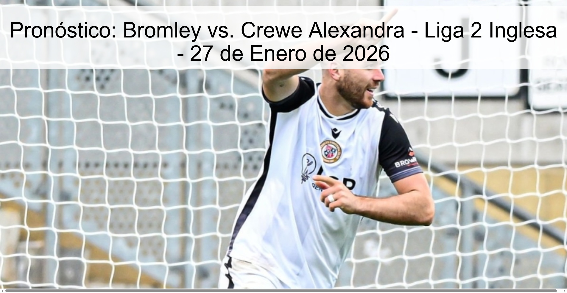 Pronóstico: Bromley vs. Crewe Alexandra - Liga 2 Inglesa - 27 de Enero de 2026