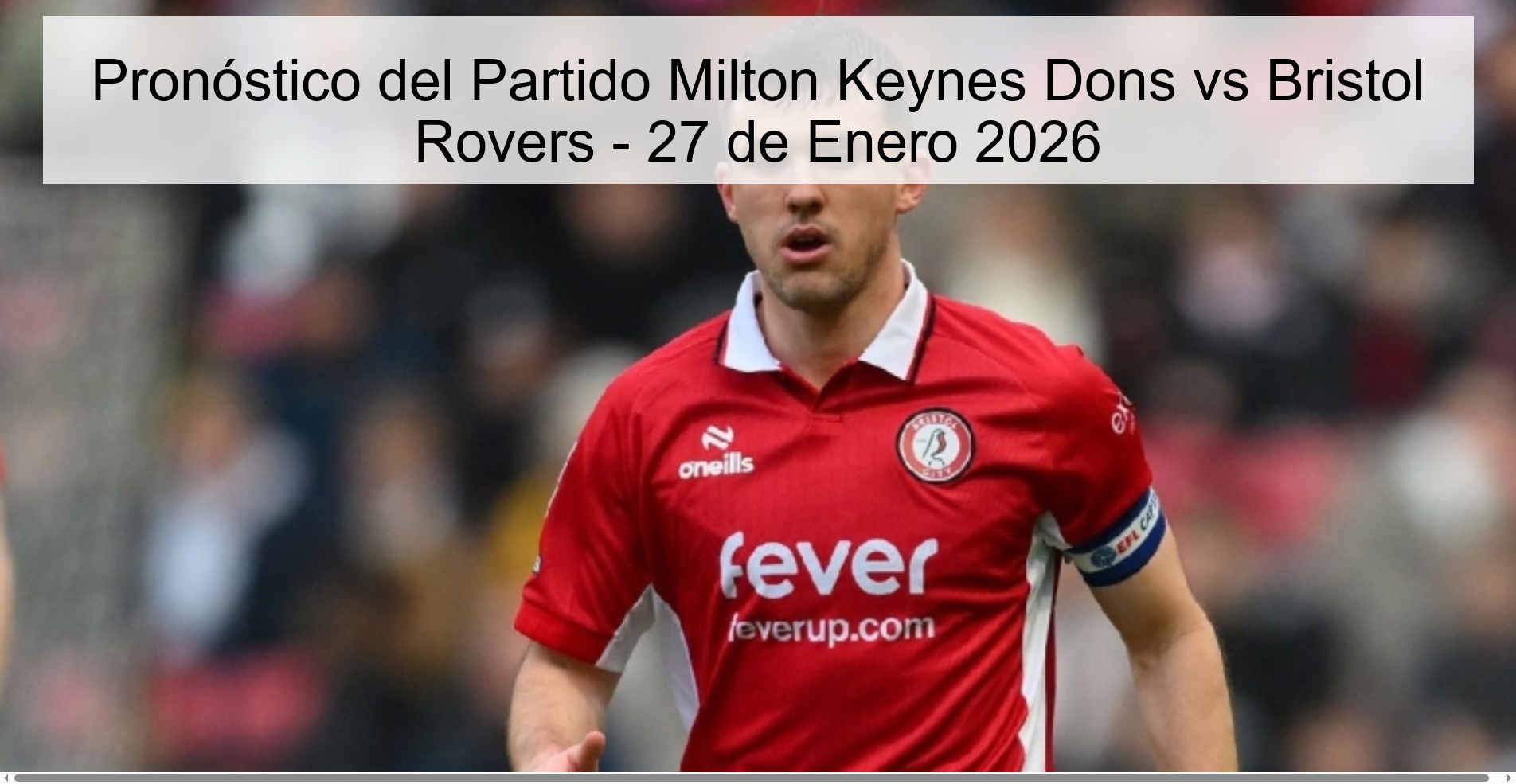 Milton Keynes Dons vs Bristol Rovers Prediction - January 27, 2026
