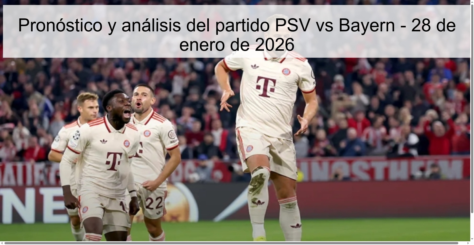 Prediction and analysis of the PSV vs Bayern match - January 28, 2026