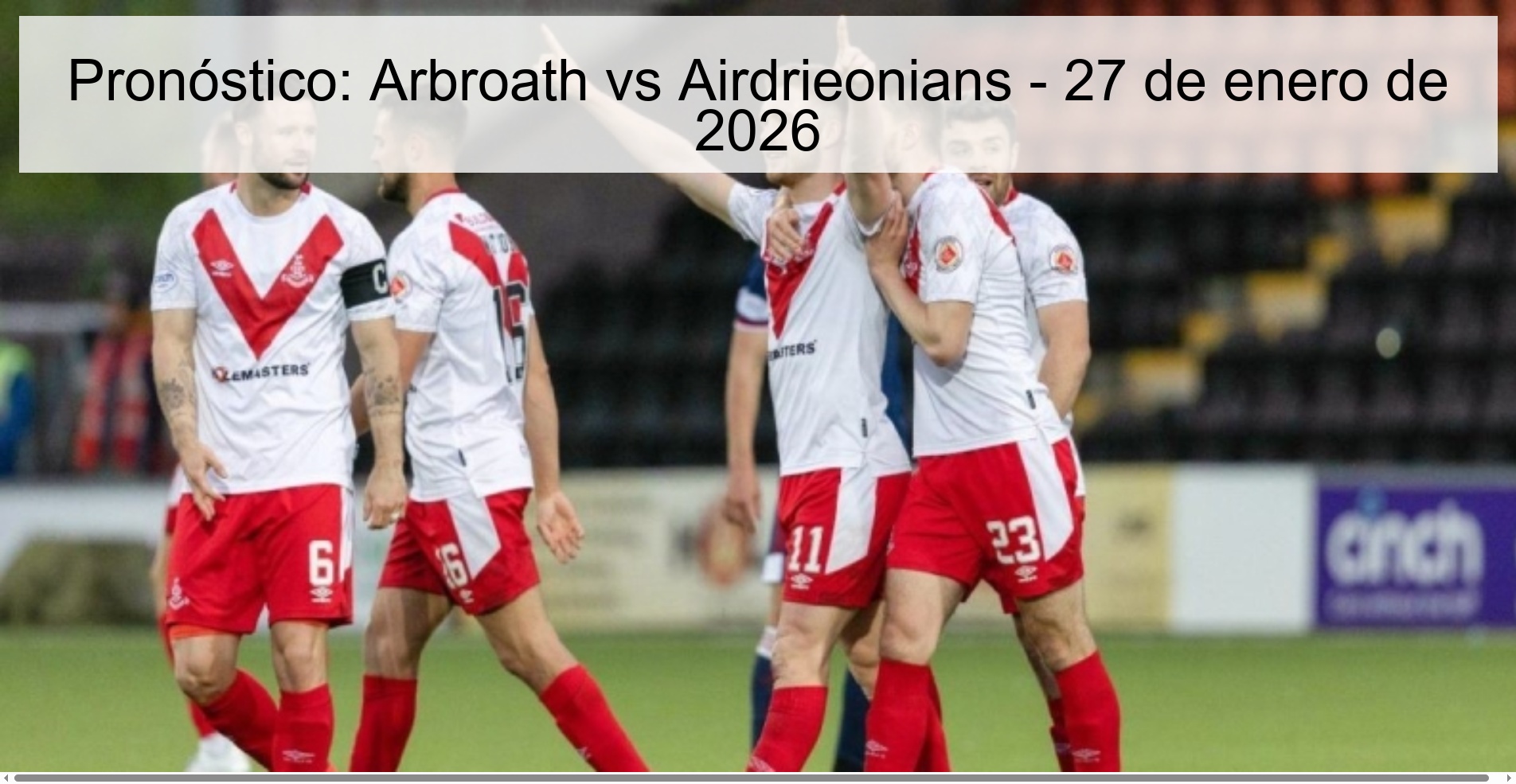 Prediction: Arbroath vs Airdrieonians – January 27, 2026