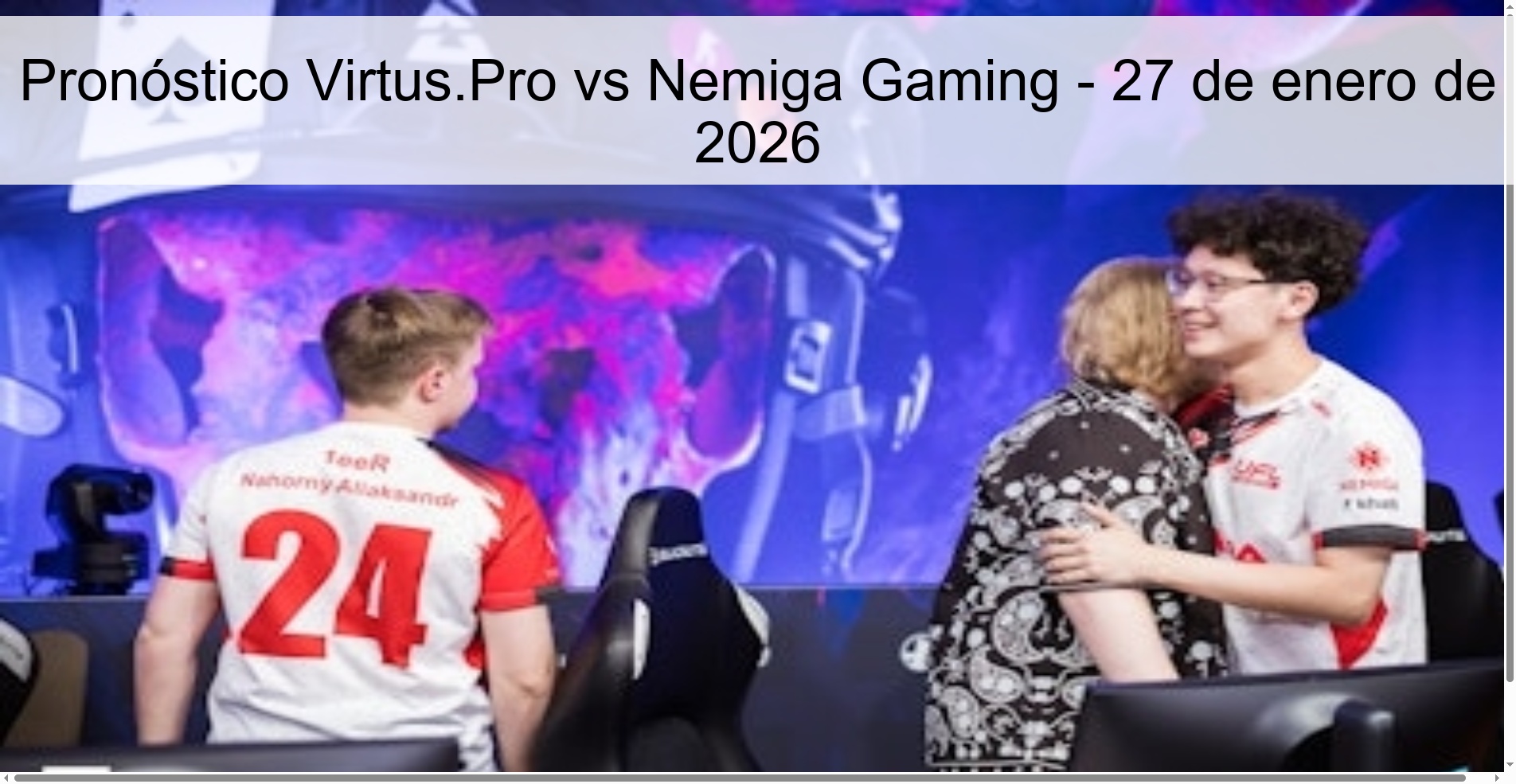 Pronóstico Virtus.Pro vs Nemiga Gaming - 27 de enero de 2026