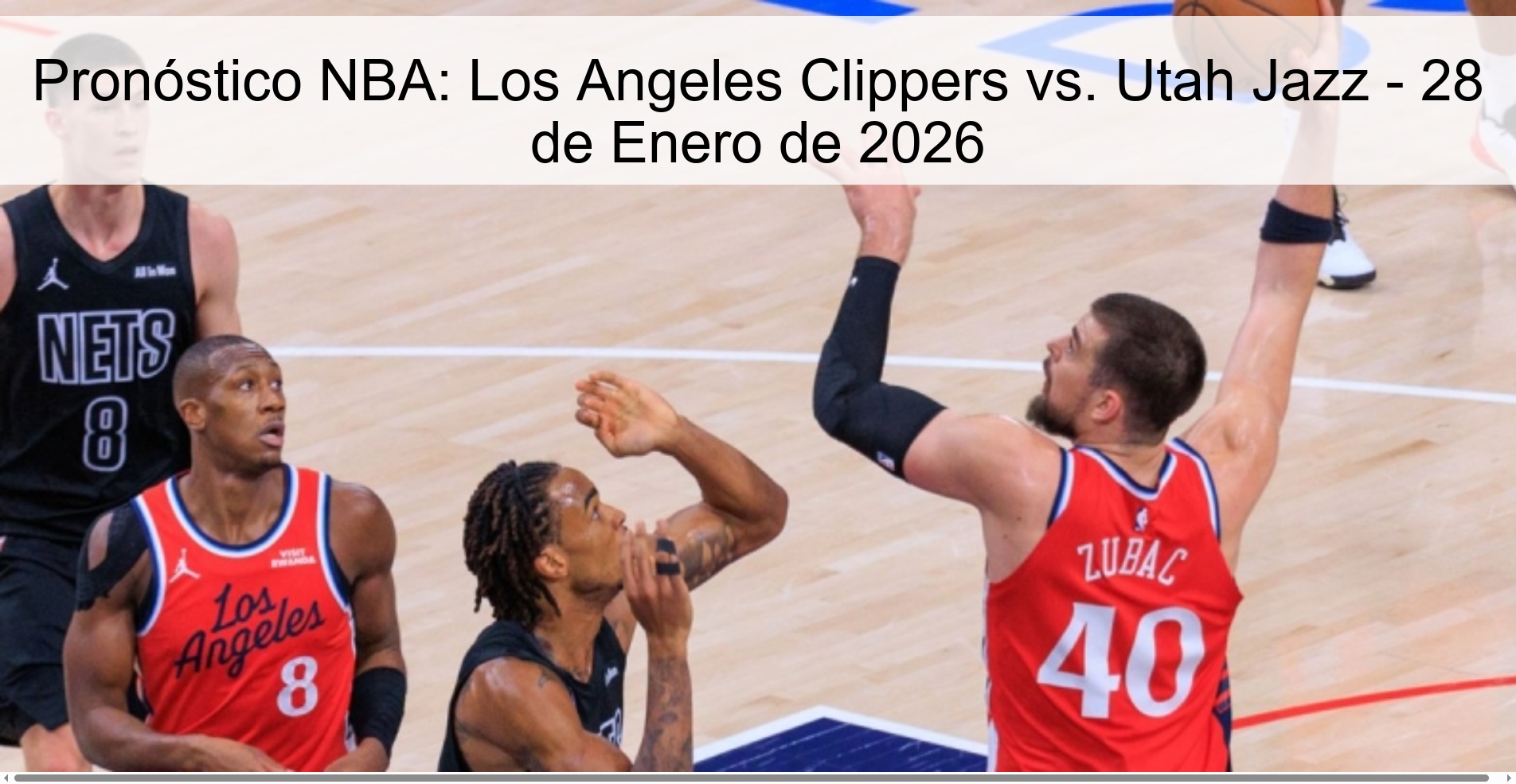 Pronóstico NBA: Los Angeles Clippers vs. Utah Jazz - 28 de Enero de 2026 Pronóstico NBA: Los Angeles Clippers vs. Utah Jazz - 28 de Enero de 2026