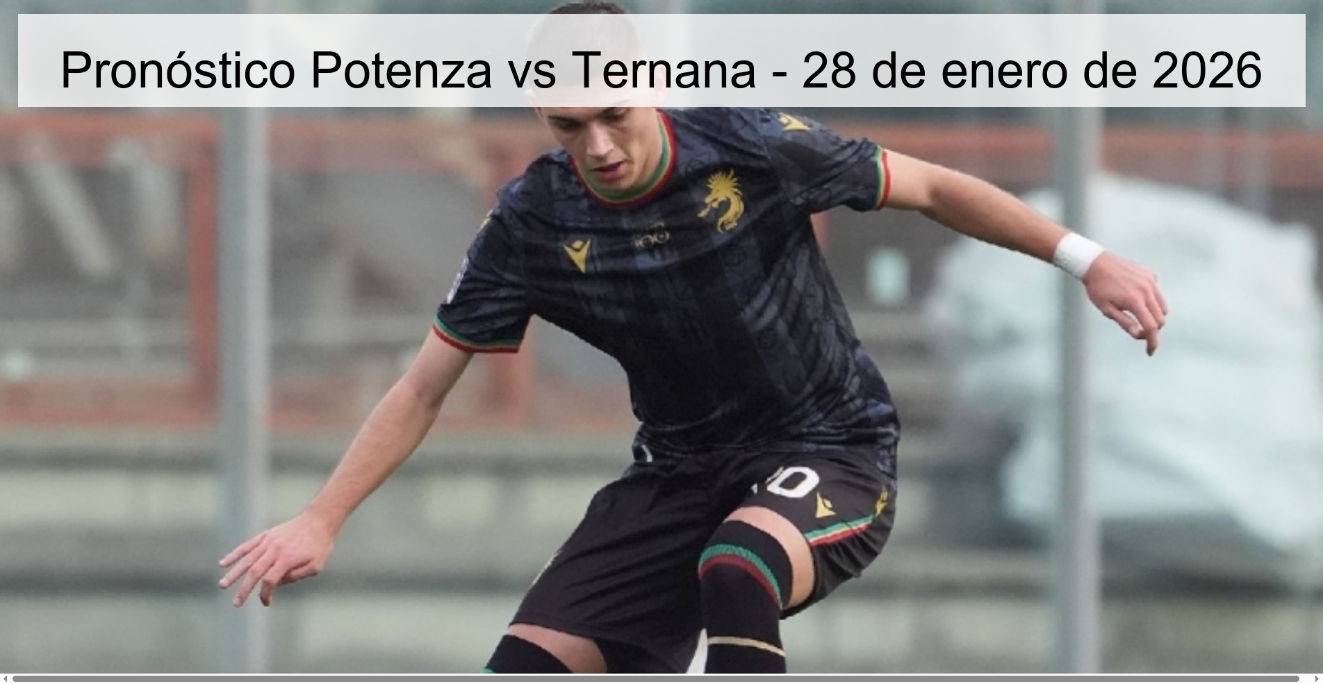 Pronóstico Potenza vs Ternana - 28 de enero de 2026