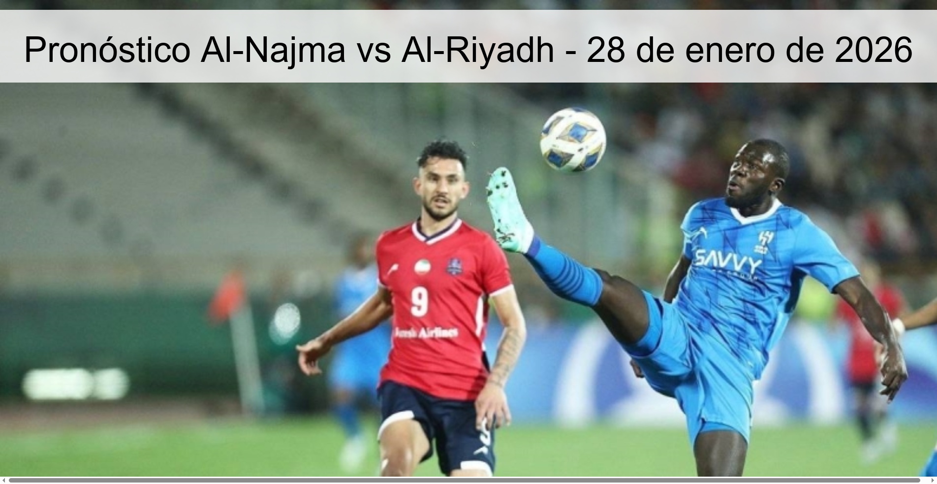 Pronóstico Al-Najma vs Al-Riyadh - 28 de enero de 2026