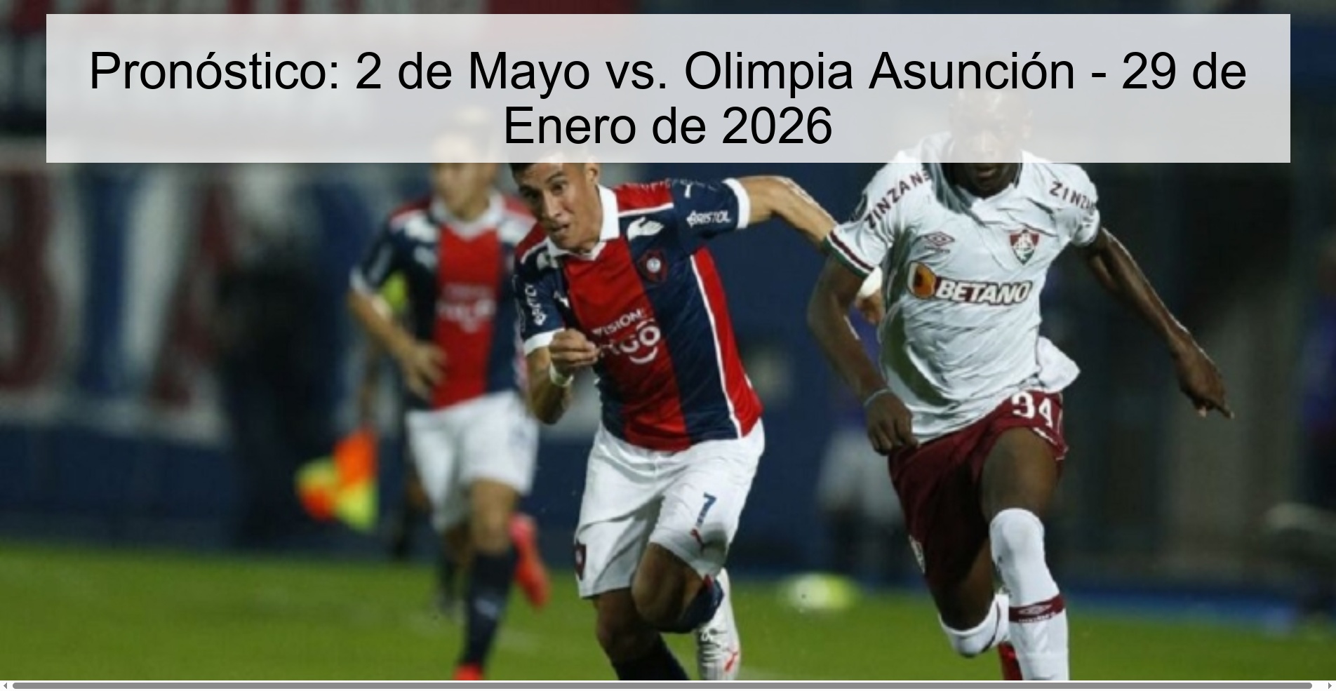 Pronóstico: 2 de Mayo vs. Olimpia Asunción - 29 de Enero de 2026
