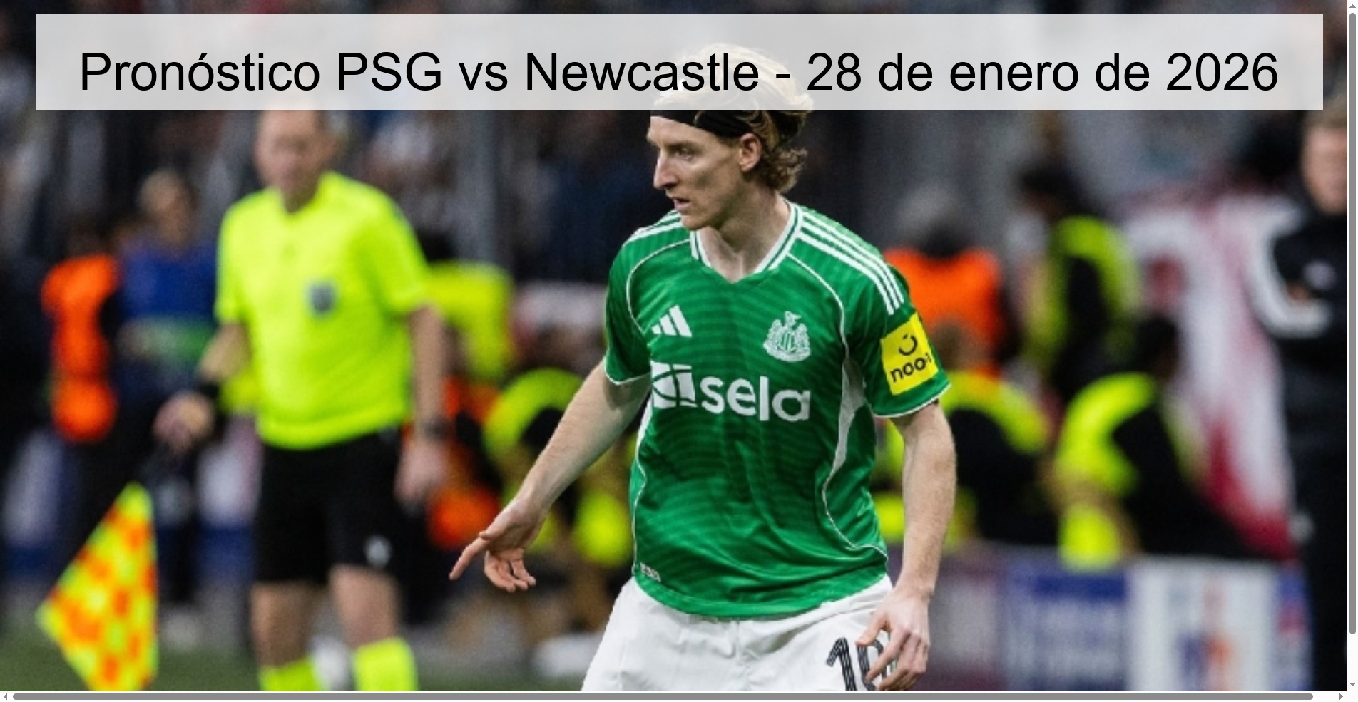Pronóstico PSG vs Newcastle - 28 de enero de 2026