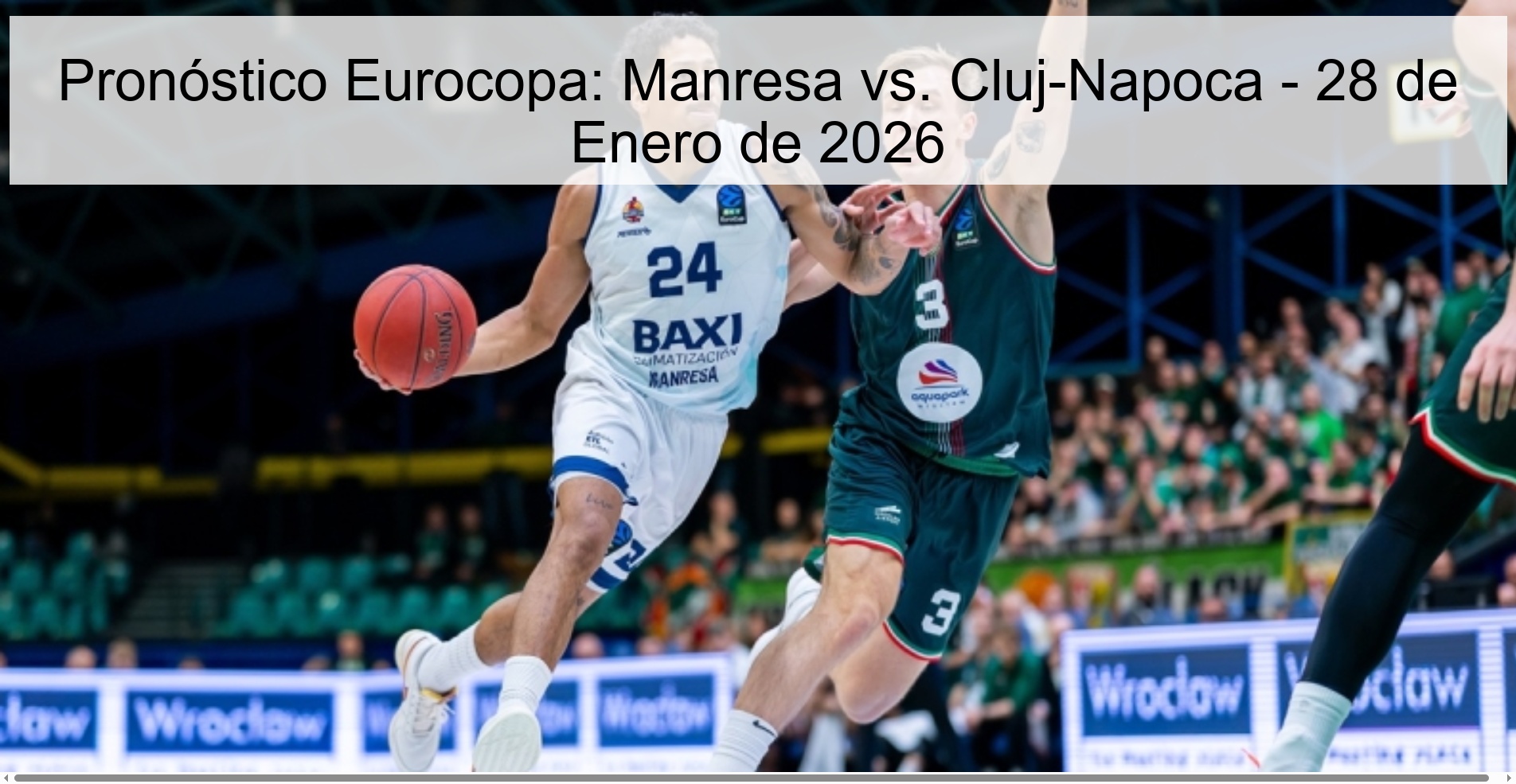Pronóstico Eurocopa: Manresa vs. Cluj-Napoca - 28 de Enero de 2026