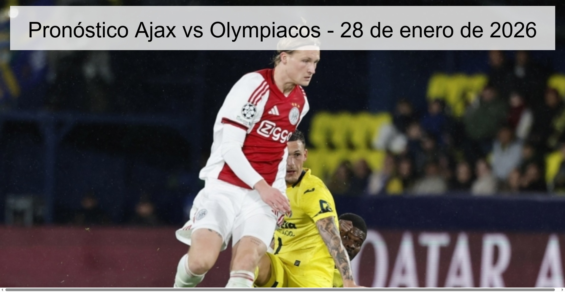 Pronóstico Ajax vs Olympiacos - 28 de enero de 2026