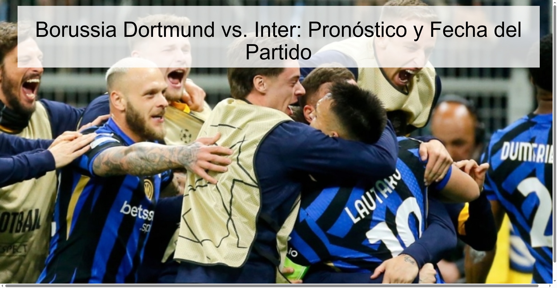 Borussia Dortmund vs. Inter: Pronóstico y Fecha del Partido Borussia Dortmund vs. Inter: Pronóstico y Fecha del Partido