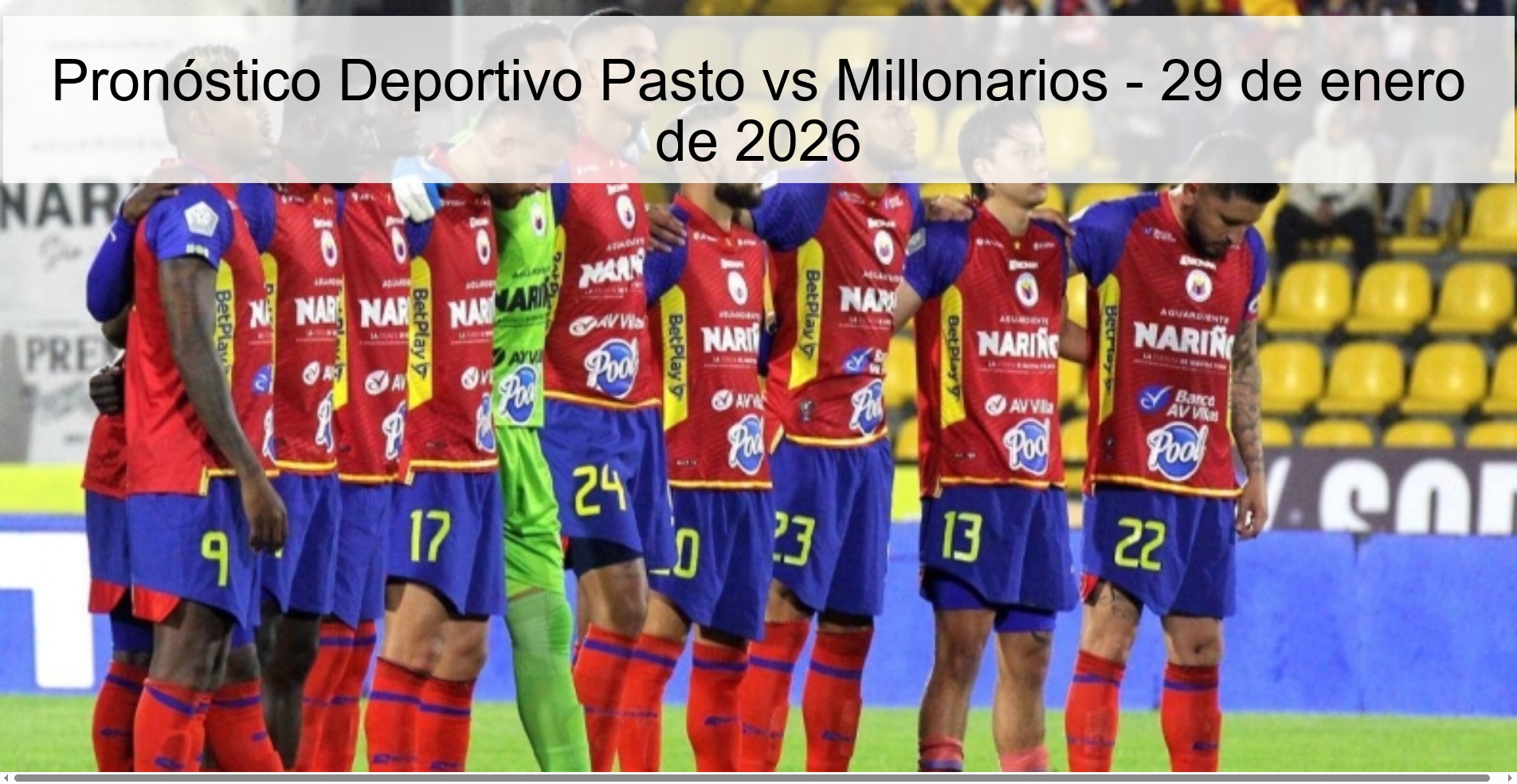 Pronóstico Deportivo Pasto vs Millonarios - 29 de enero de 2026