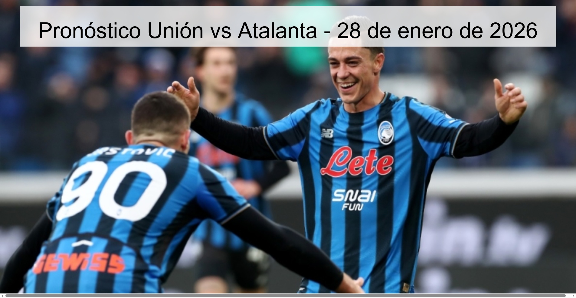 Pronóstico Unión vs Atalanta - 28 de enero de 2026