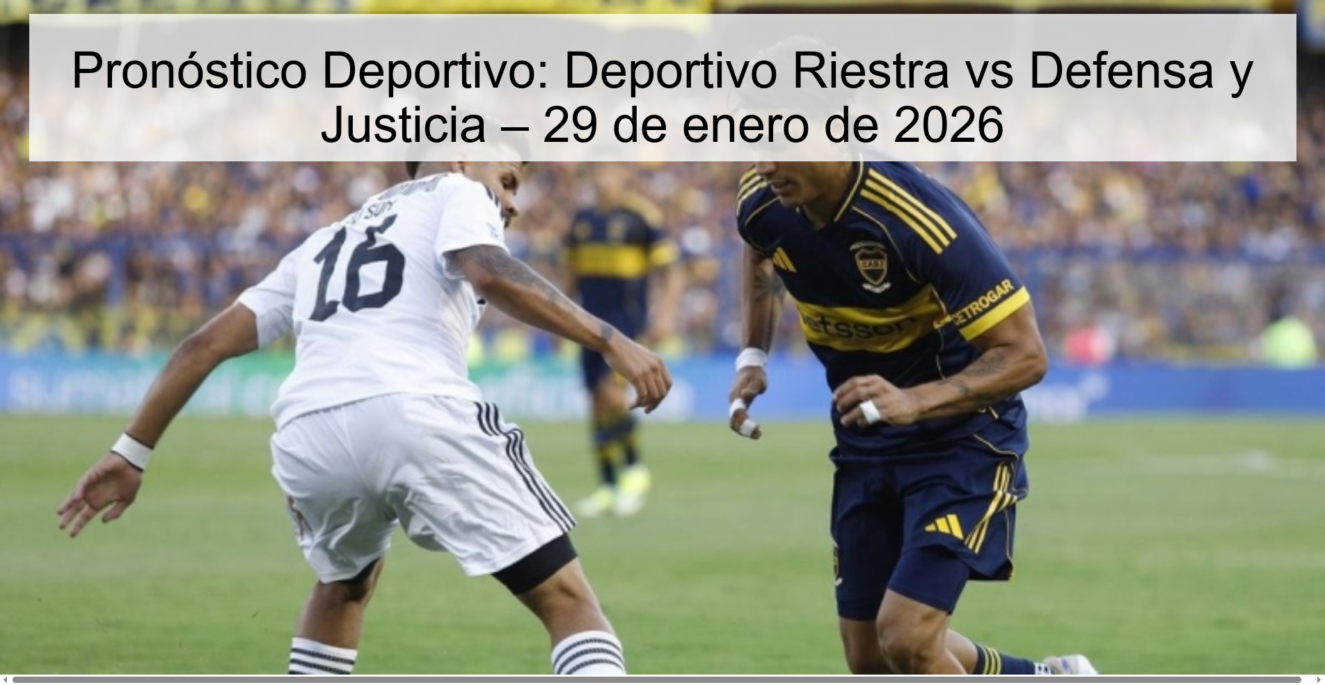 Pronóstico Deportivo: Deportivo Riestra vs Defensa y Justicia – 29 de enero de 2026 Pronóstico Deportivo: Deportivo Riestra vs Defensa y Justicia – 29 de enero de 2026
