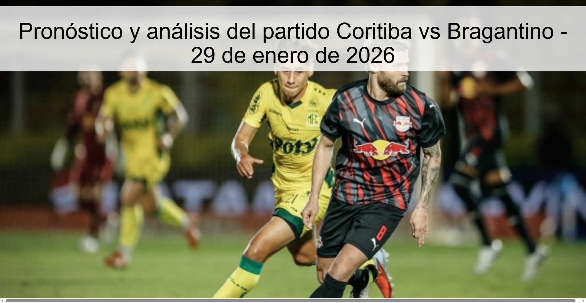 Pronóstico y análisis del partido Coritiba vs Bragantino - 29 de enero de 2026 Pronóstico y análisis del partido Coritiba vs Bragantino - 29 de enero de 2026