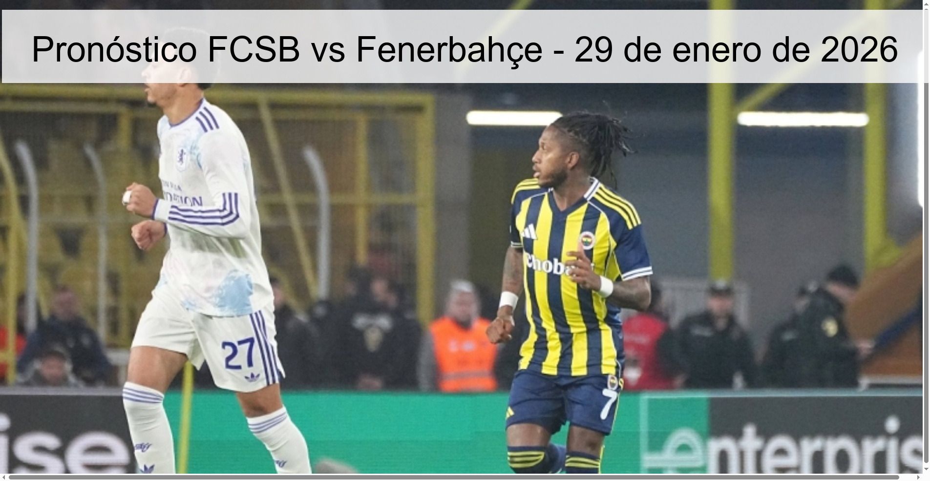 Pronóstico FCSB vs Fenerbahçe - 29 de enero de 2026