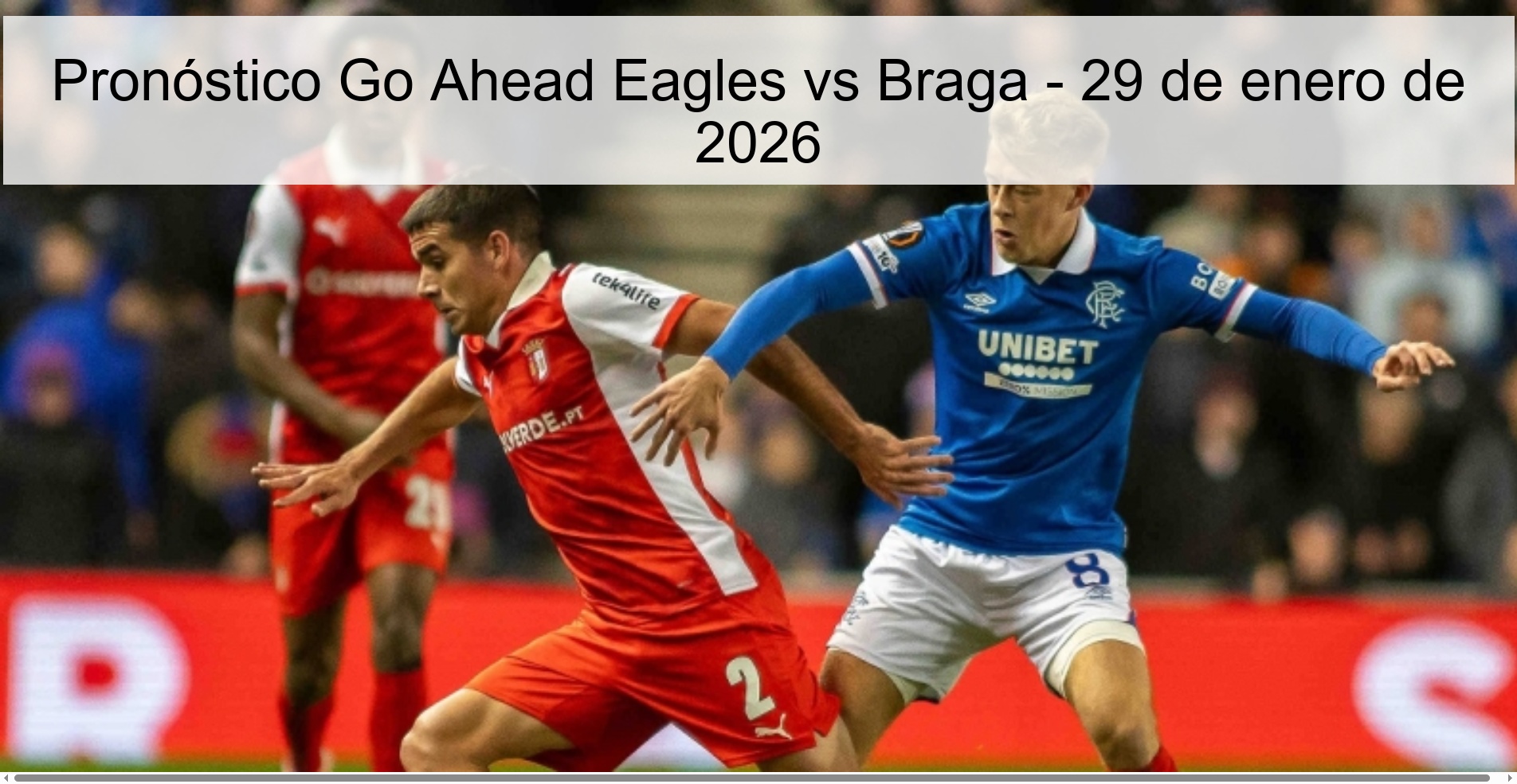 Pronóstico Go Ahead Eagles vs Braga - 29 de enero de 2026