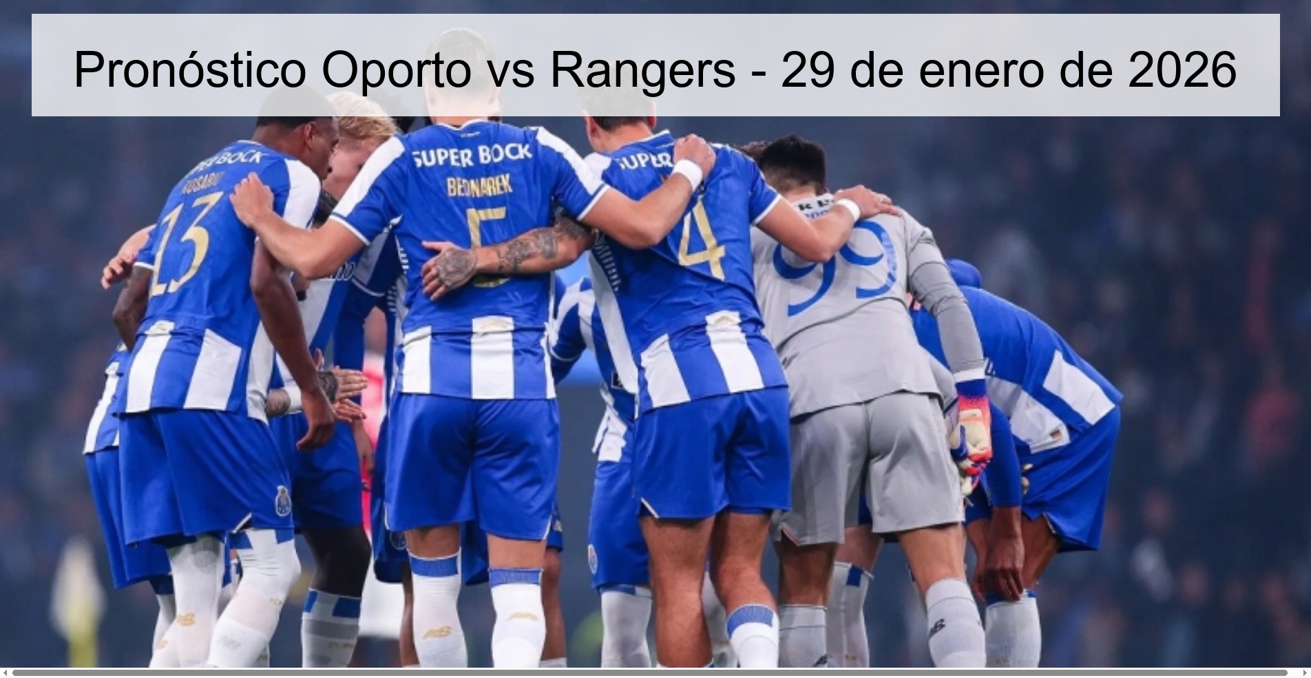 Pronóstico Oporto vs Rangers - 29 de enero de 2026