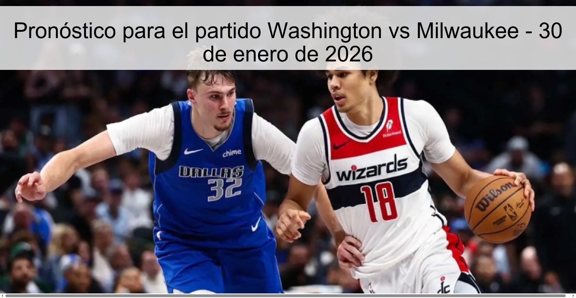 Pronóstico para el partido Washington vs Milwaukee - 30 de enero de 2026