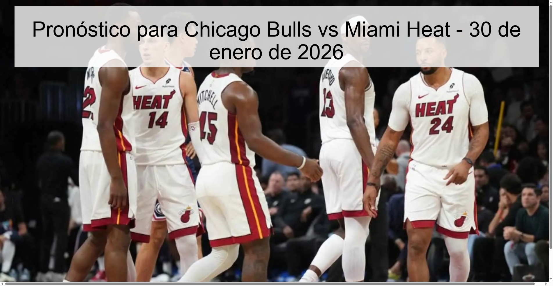 Prediction for Chicago Bulls vs Miami Heat – January 30, 2026