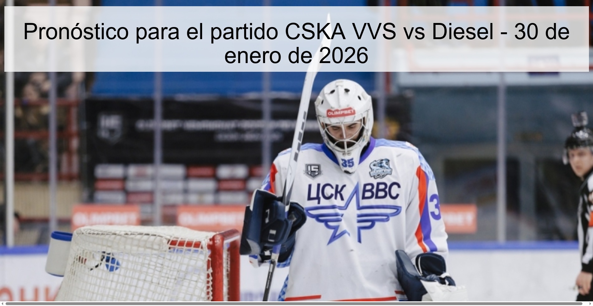 Pronóstico para el partido CSKA VVS vs Diesel - 30 de enero de 2026
