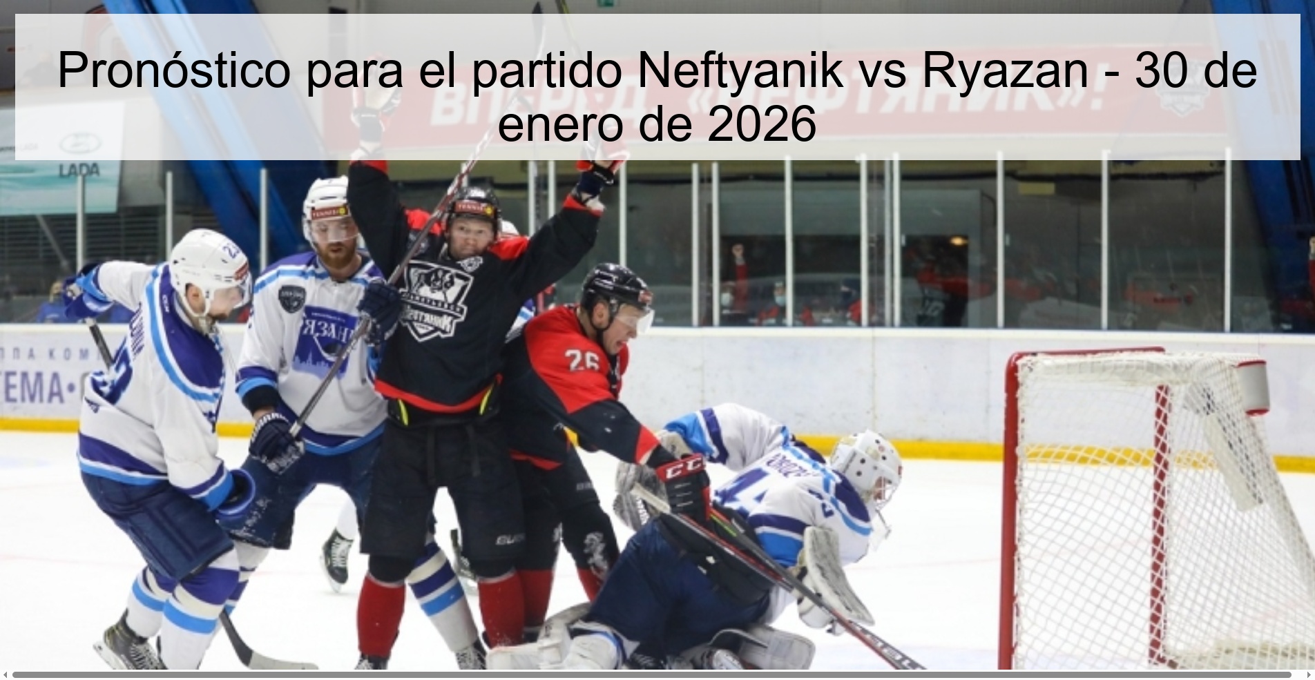 Prediction for the match Neftyanik vs Ryazan - January 30, 2026
