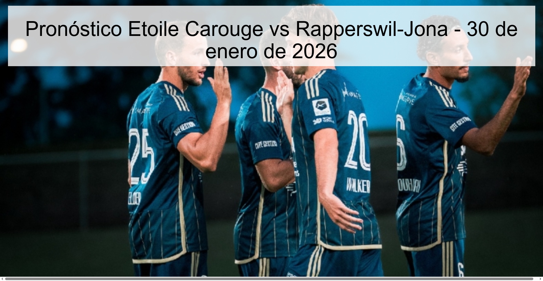 Pronóstico Etoile Carouge vs Rapperswil-Jona - 30 de enero de 2026
