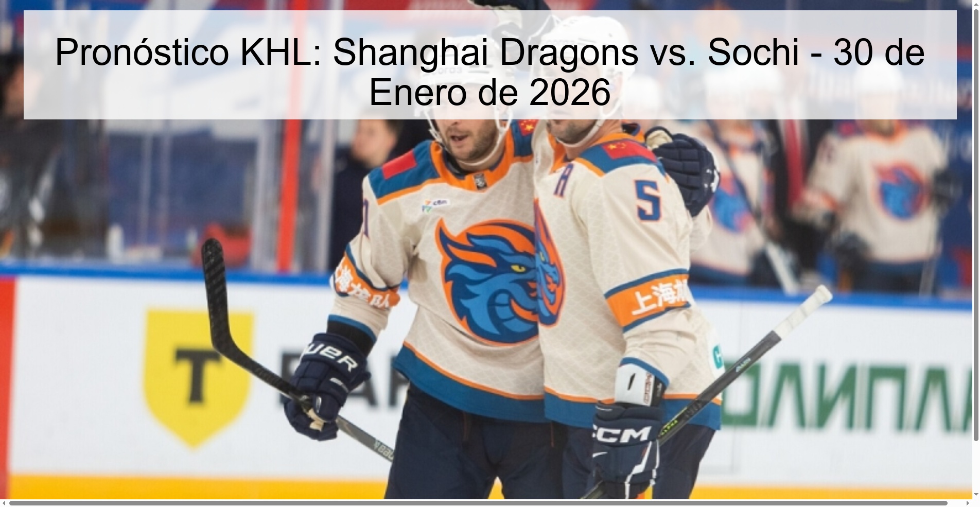 KHL Prediction: Shanghai Dragons vs. Sochi - January 30, 2026