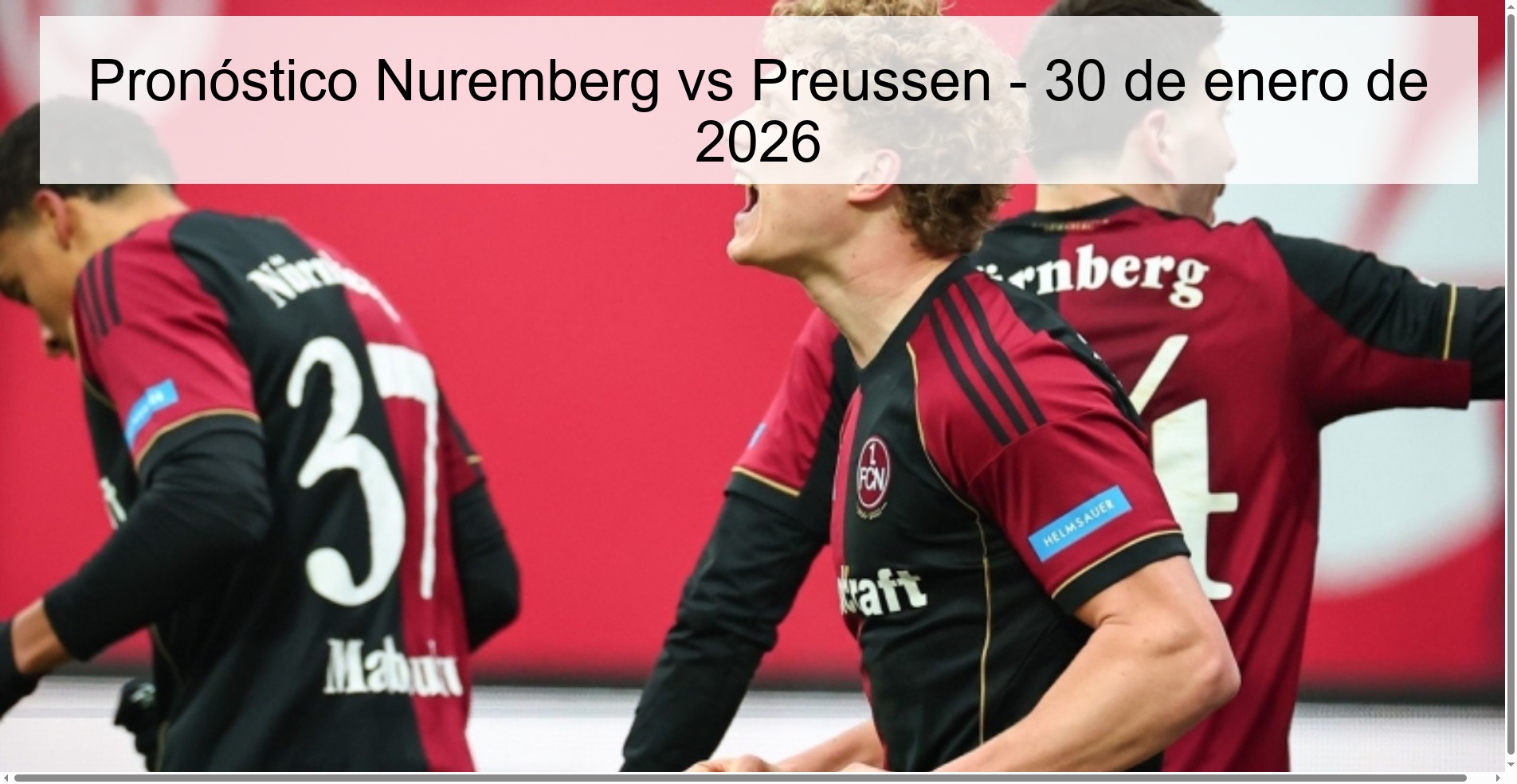 Pronóstico Nuremberg vs Preussen - 30 de enero de 2026 Pronóstico Nuremberg vs Preussen - 30 de enero de 2026