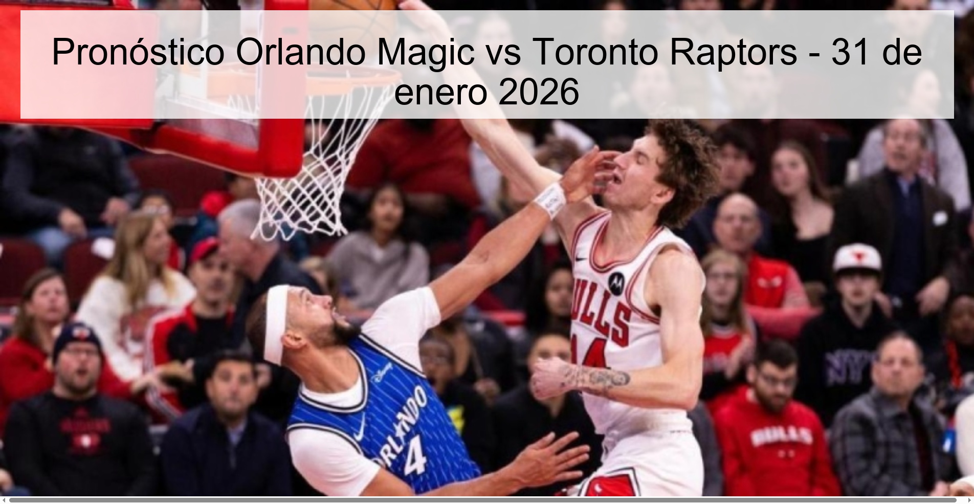 Orlando Magic vs Toronto Raptors Prediction - January 31, 2026