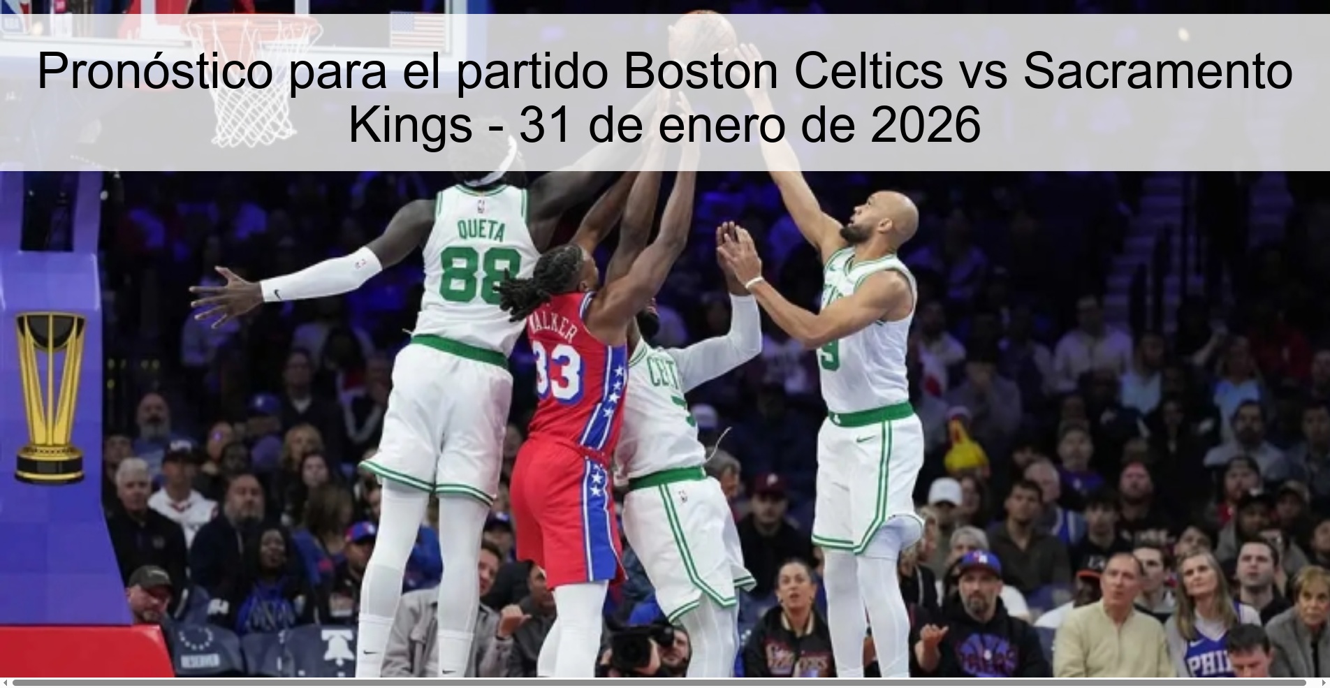 Pronóstico para el partido Boston Celtics vs Sacramento Kings - 31 de enero de 2026