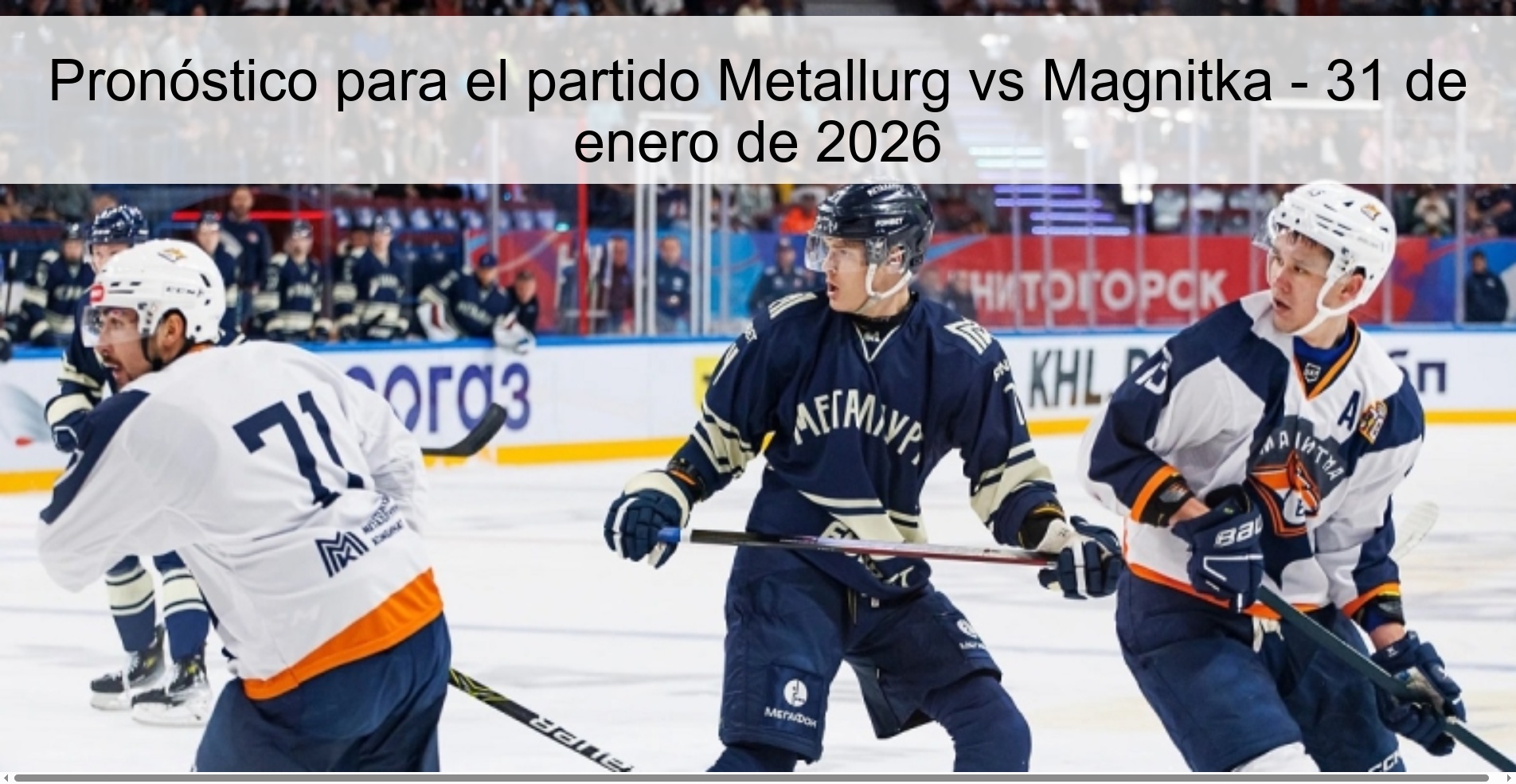 Prediction for the match Metallurg vs Magnitka - January 31, 2026