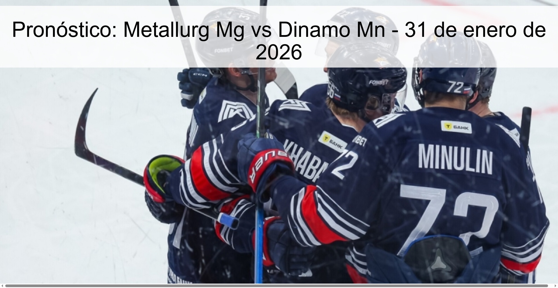 Pronóstico: Metallurg Mg vs Dinamo Mn - 31 de enero de 2026