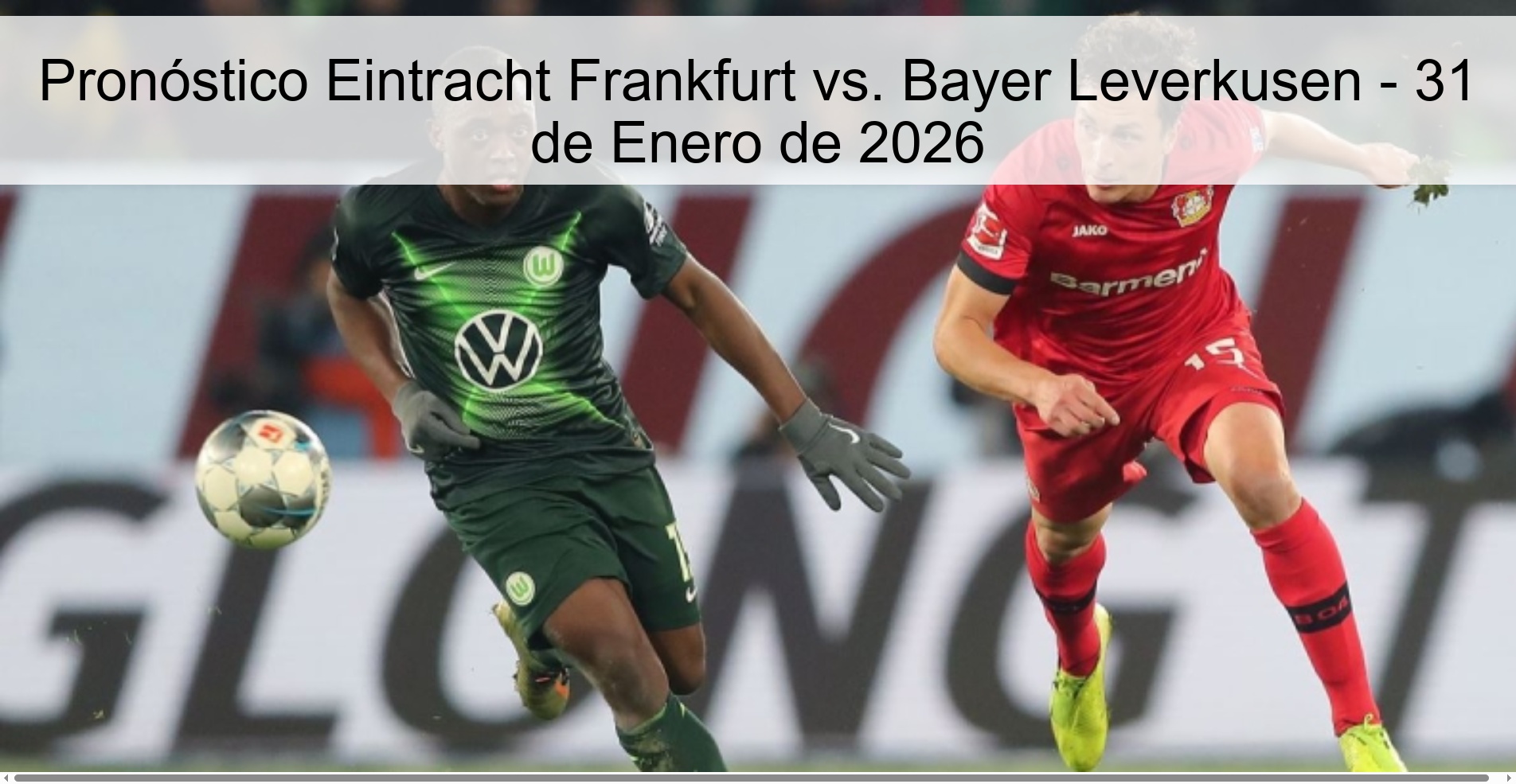Eintracht Frankfurt vs. Prediction Bayer Leverkusen - January 31, 2026 Eintracht Frankfurt vs. Prediction Bayer Leverkusen - January 31, 2026