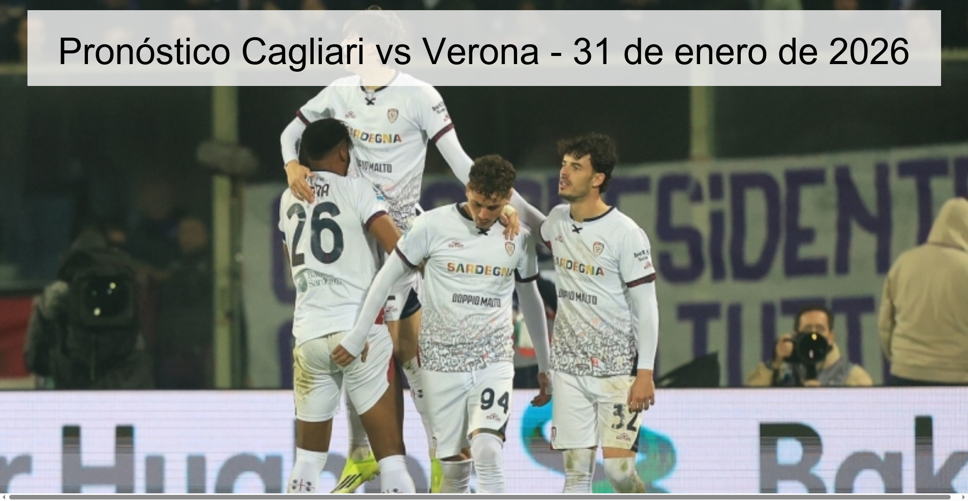 Pronóstico Cagliari vs Verona - 31 de enero de 2026 Pronóstico Cagliari vs Verona - 31 de enero de 2026