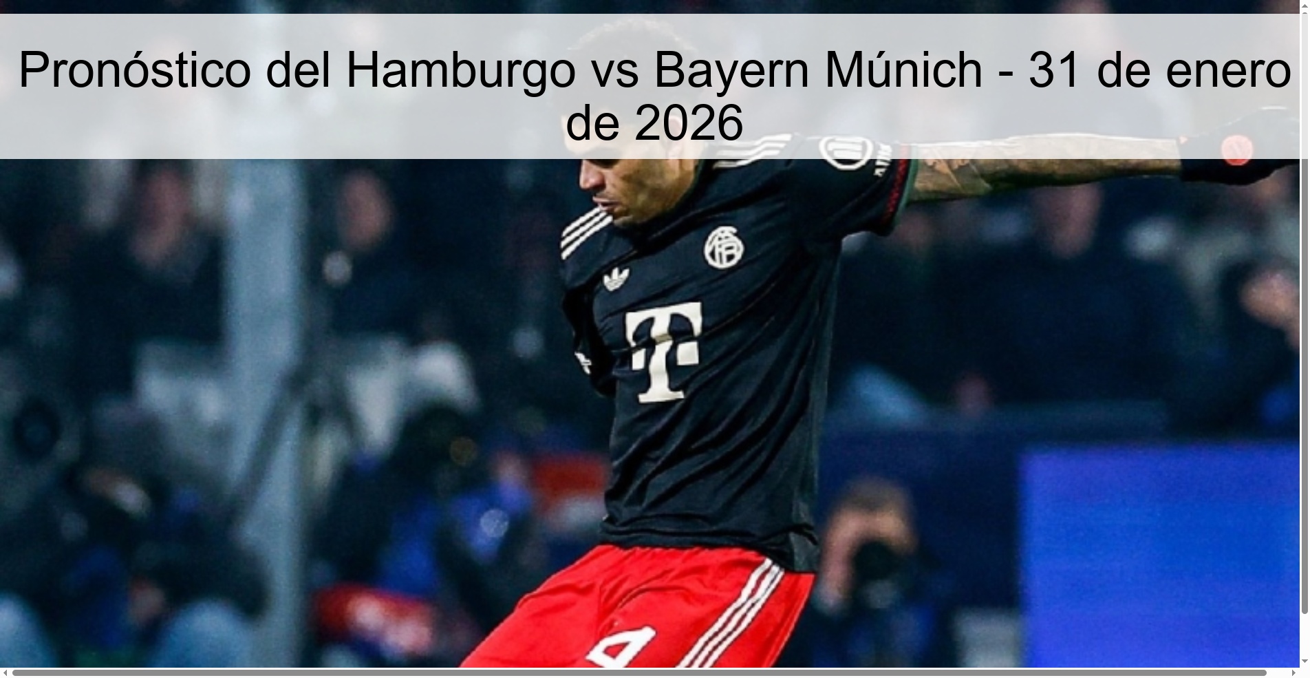 Hamburg vs Bayern Munich Prediction – January 31, 2026
