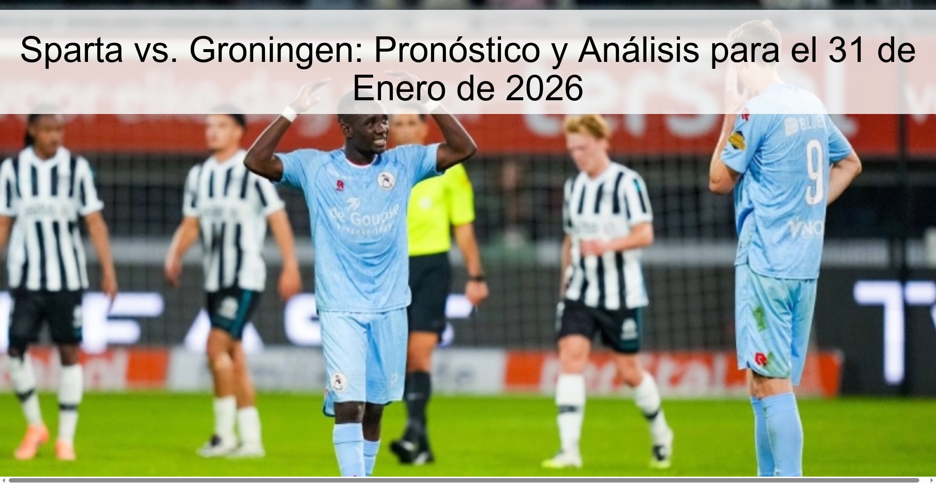 Sparta vs. Groningen: Forecast and Analysis for January 31, 2026