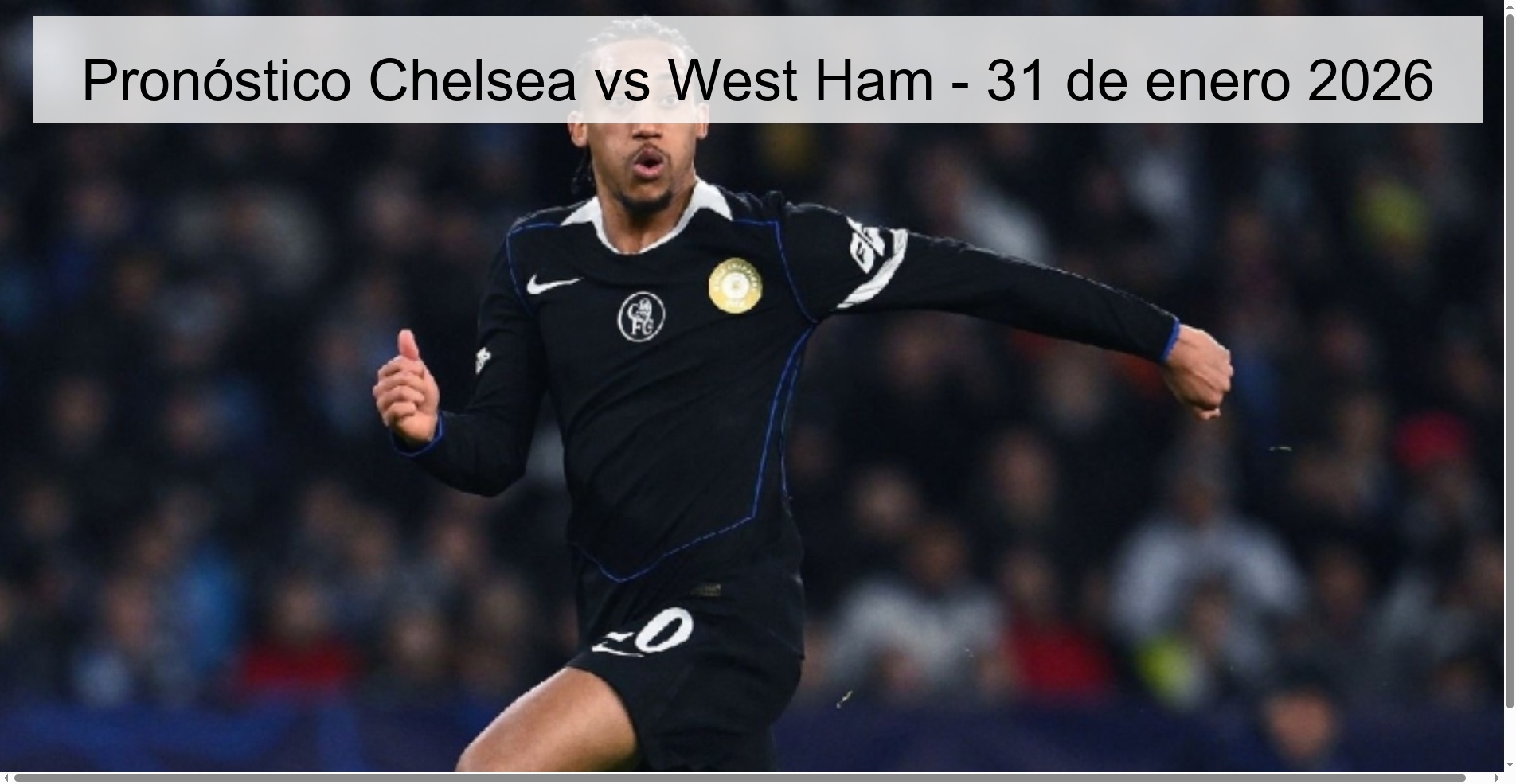 Chelsea vs West Ham Prediction - January 31, 2026